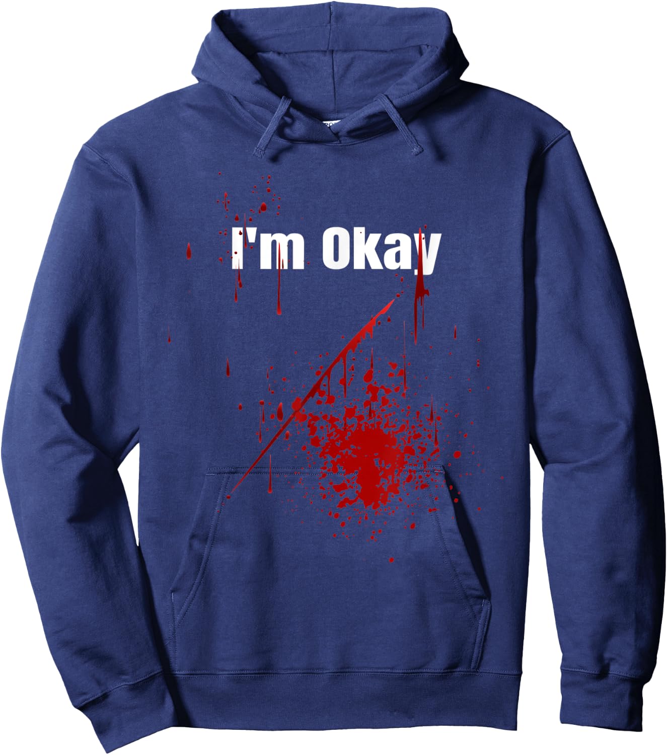 I'm Okay Funny Zombie Bloody Halloween Hoodie - Hoodie | Navy