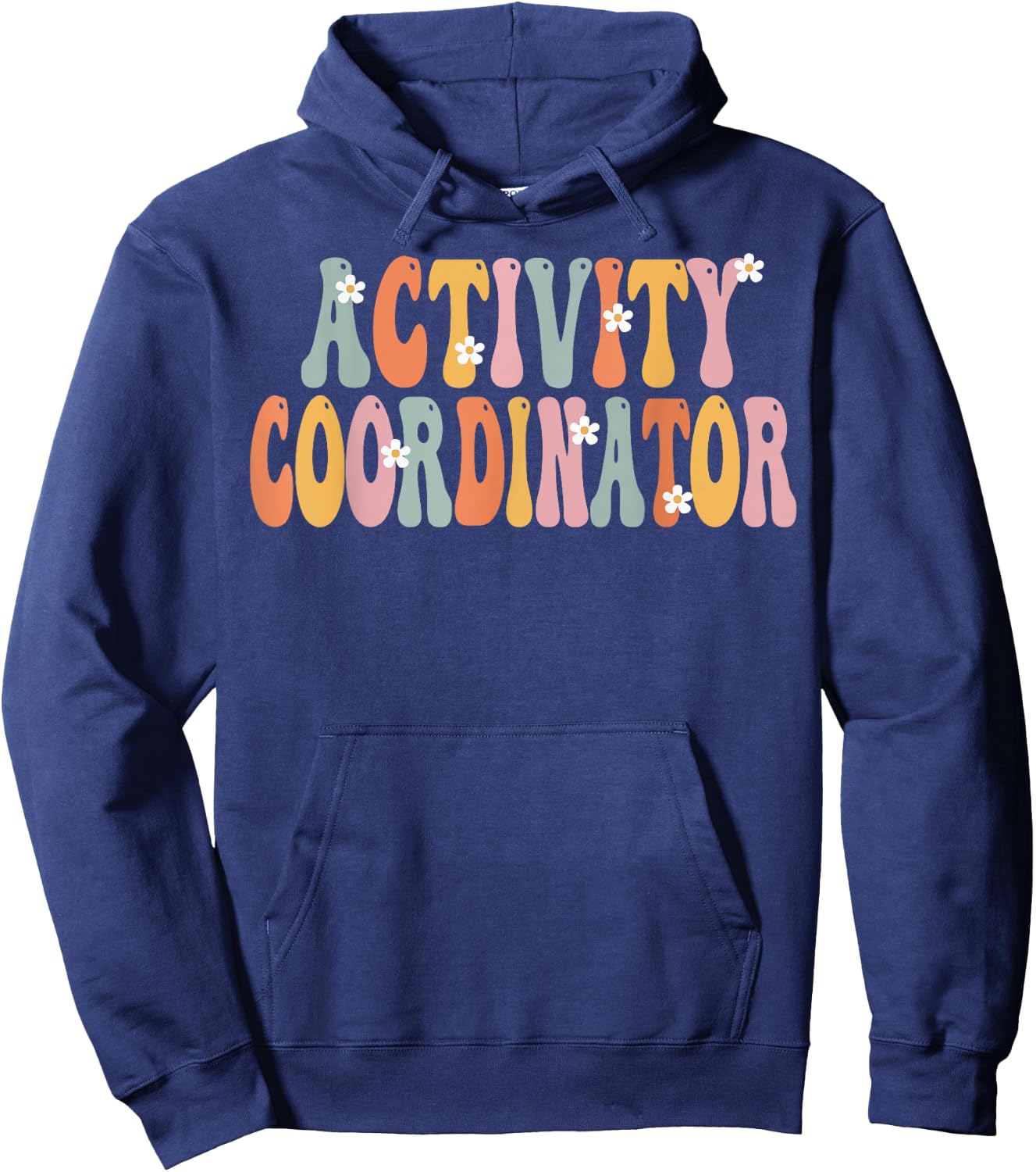 TeeaxArt Retro Groovy Gifts & Apparel Women's Activity Coordinator Week Groovy Appreciation Day Hoodie - Hoodie | Navy