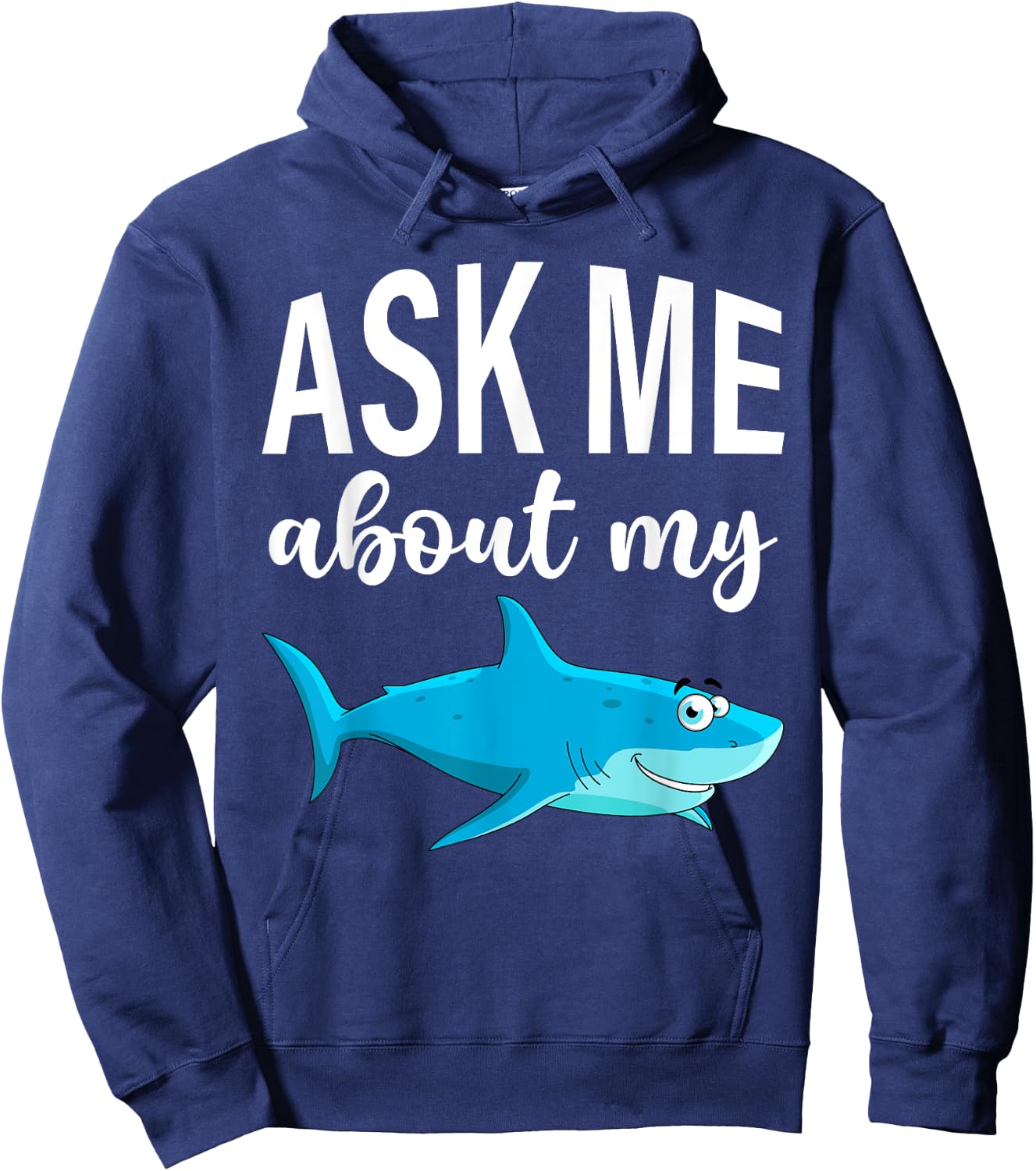 Ask Me About My Shark I Shark Fish I Kids Shark Hoodie - Hoodie | Navy