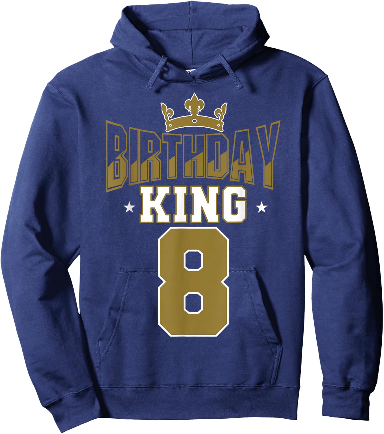 Birthday King 8 Bday Party Celebration 8th Royal Theme Hoodie - Hoodie | Navy