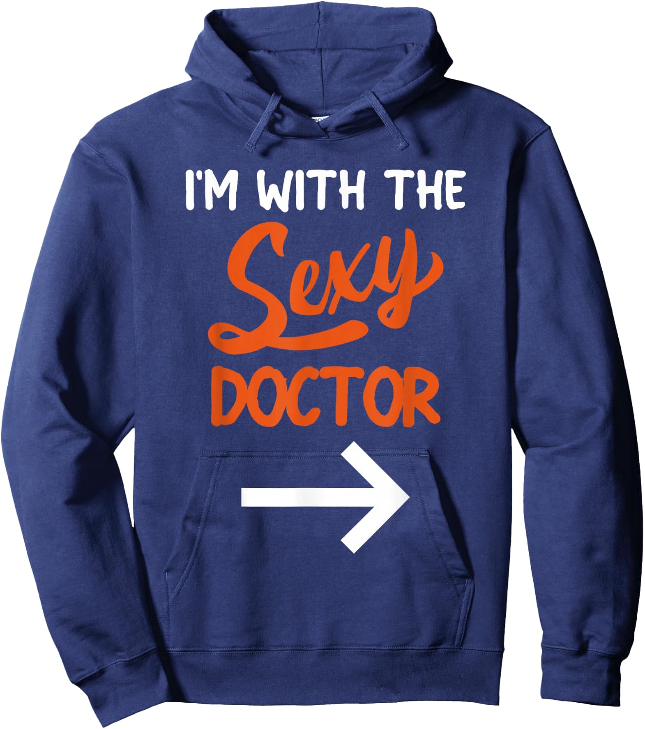 Lazy Halloween Costume For Couple I'm With The Sexy Doctor Hoodie - Hoodie | Navy