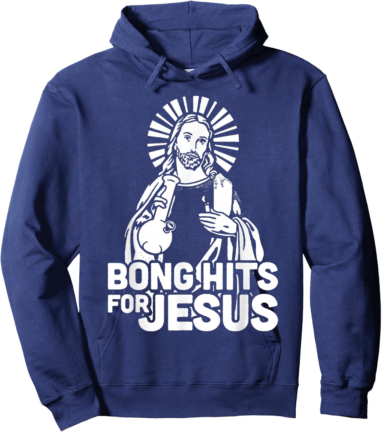 Bong Hits for Jesus I Funny THC Marijuana Stoner Hoodie - Hoodie | Navy