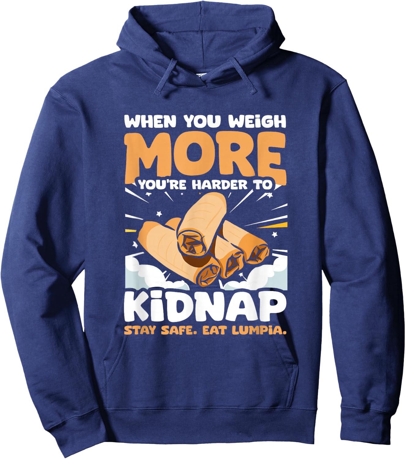 Filipino Food Pinoy Stay Safe Eat Lumpia Spring Rolls Lumpia Hoodie - Hoodie | Navy