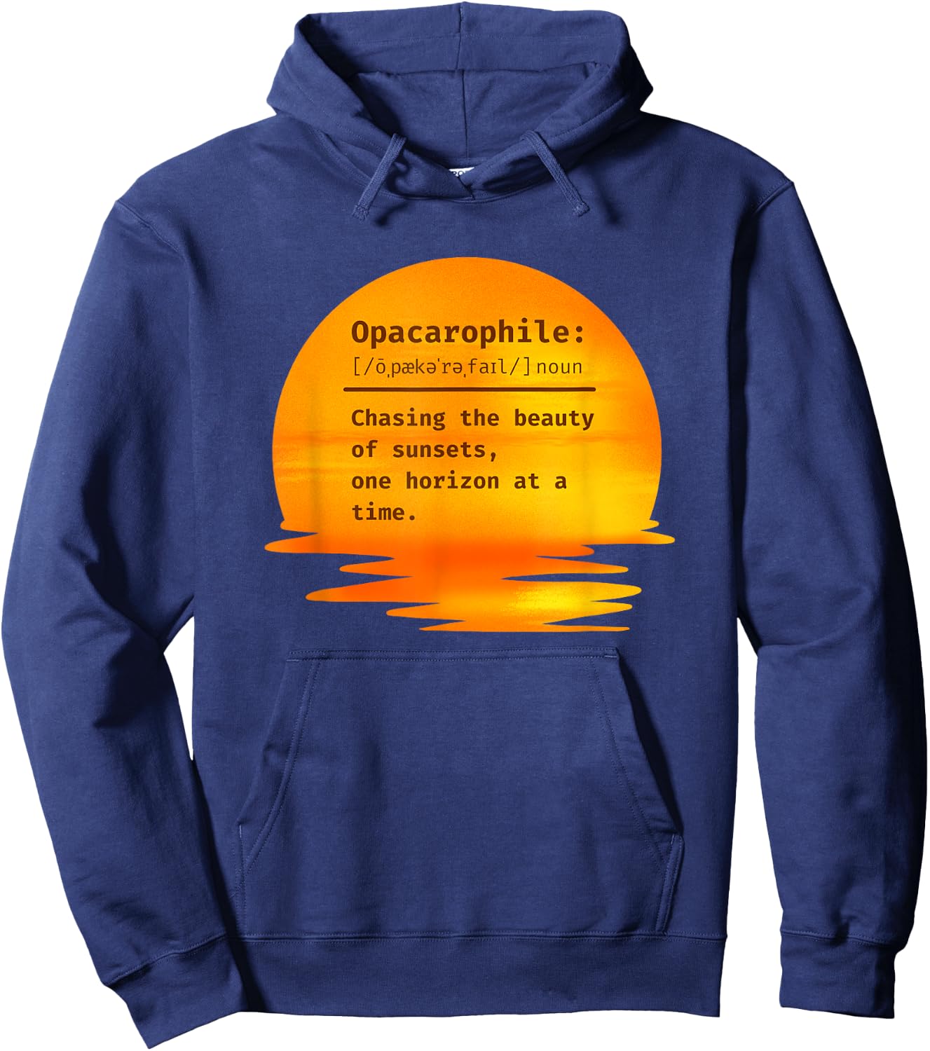 Opacarophile: Chasing the beauty of sunsets Hoodie - Hoodie | Navy