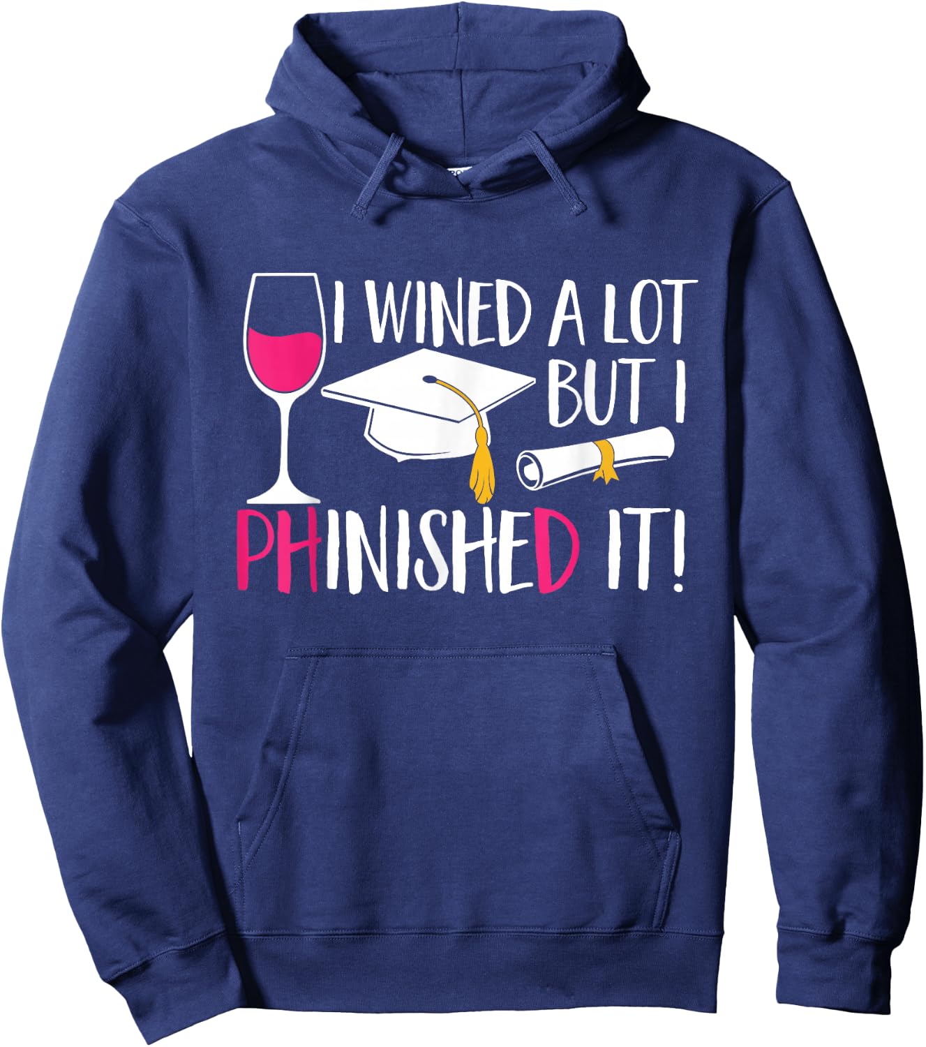 Ph.D. Graduation PhD Graduate Doctorate Degree Hoodie - Hoodie | Navy