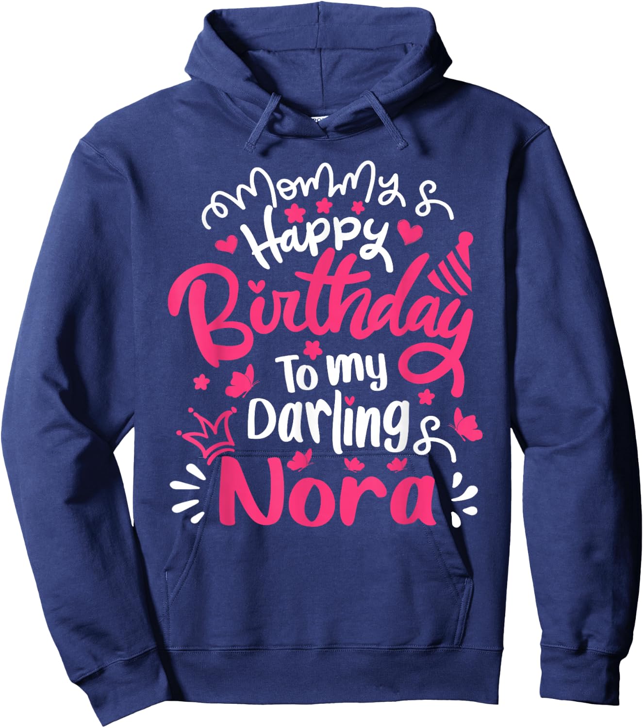 Happy Birthday Nora Personalized Birthday For Nora Hoodie - Hoodie | Navy