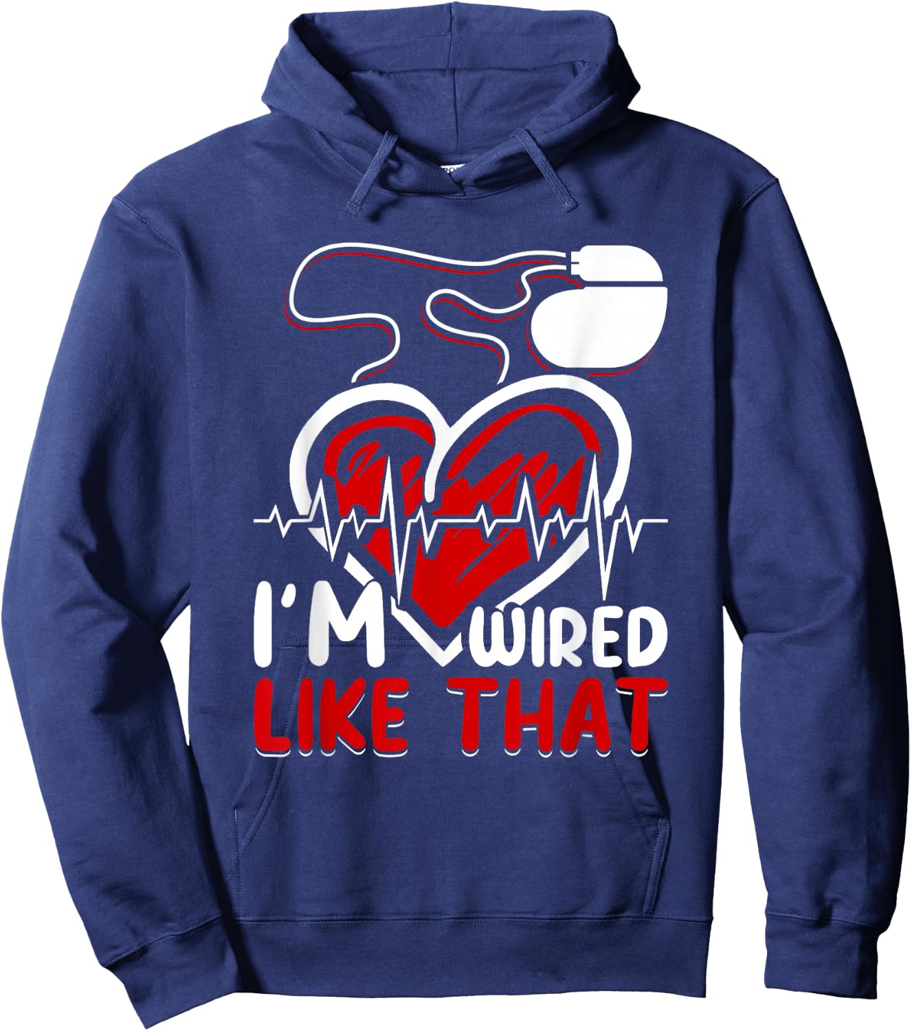 I'm Wired Like That ICD Surgery Cardiac Pacemaker Hoodie - Hoodie | Navy