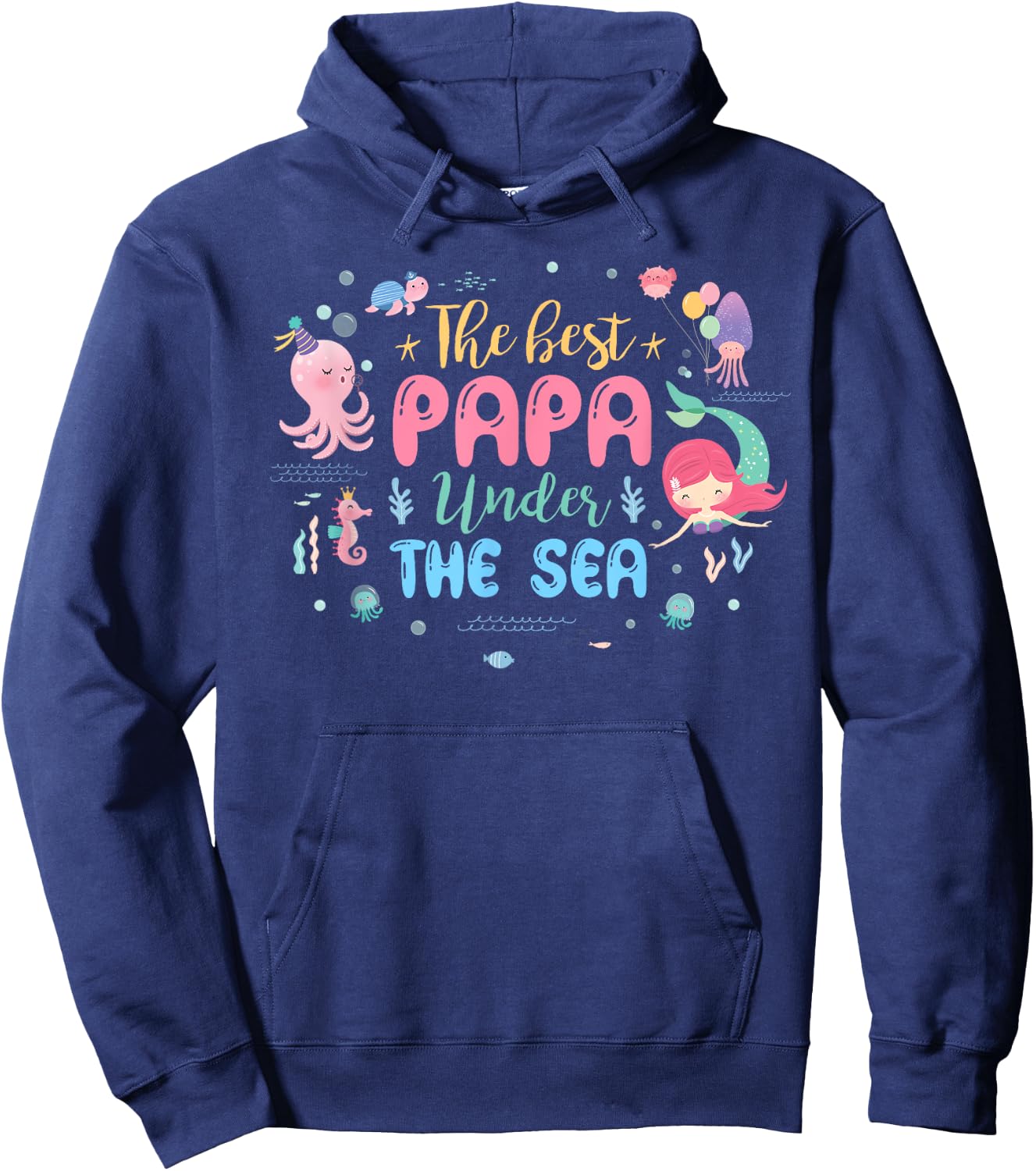 Birthday Girl Shirt The Best Papa Under The Sea Hoodie - Hoodie | Navy