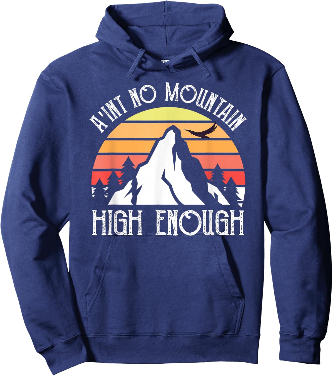 Vintage Distressed Ain't No Mountain High Enough Hoodie - Hoodie | Navy