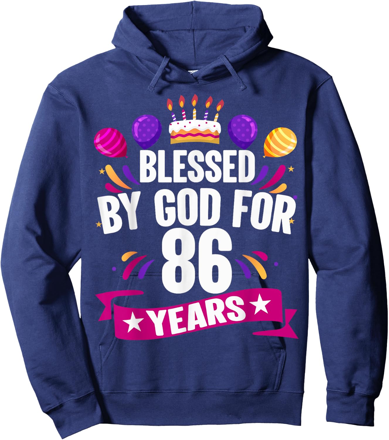 86th Blessed By God 86 Years Old Birthday Cake With Numbers Hoodie - Hoodie | Navy