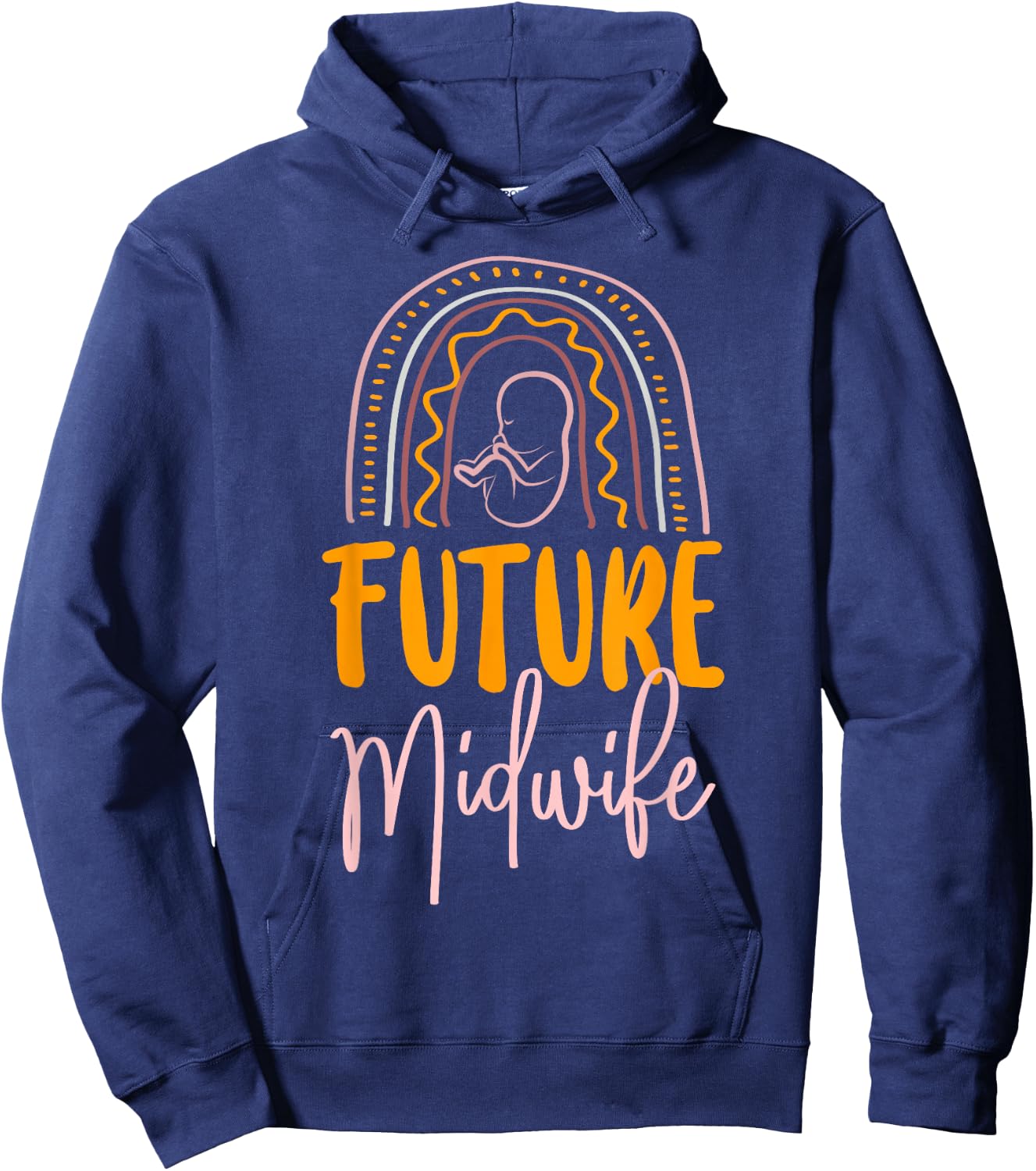 Nurse Midwife Birth Worker Rainbow Future Midwife Hoodie - Hoodie | Navy
