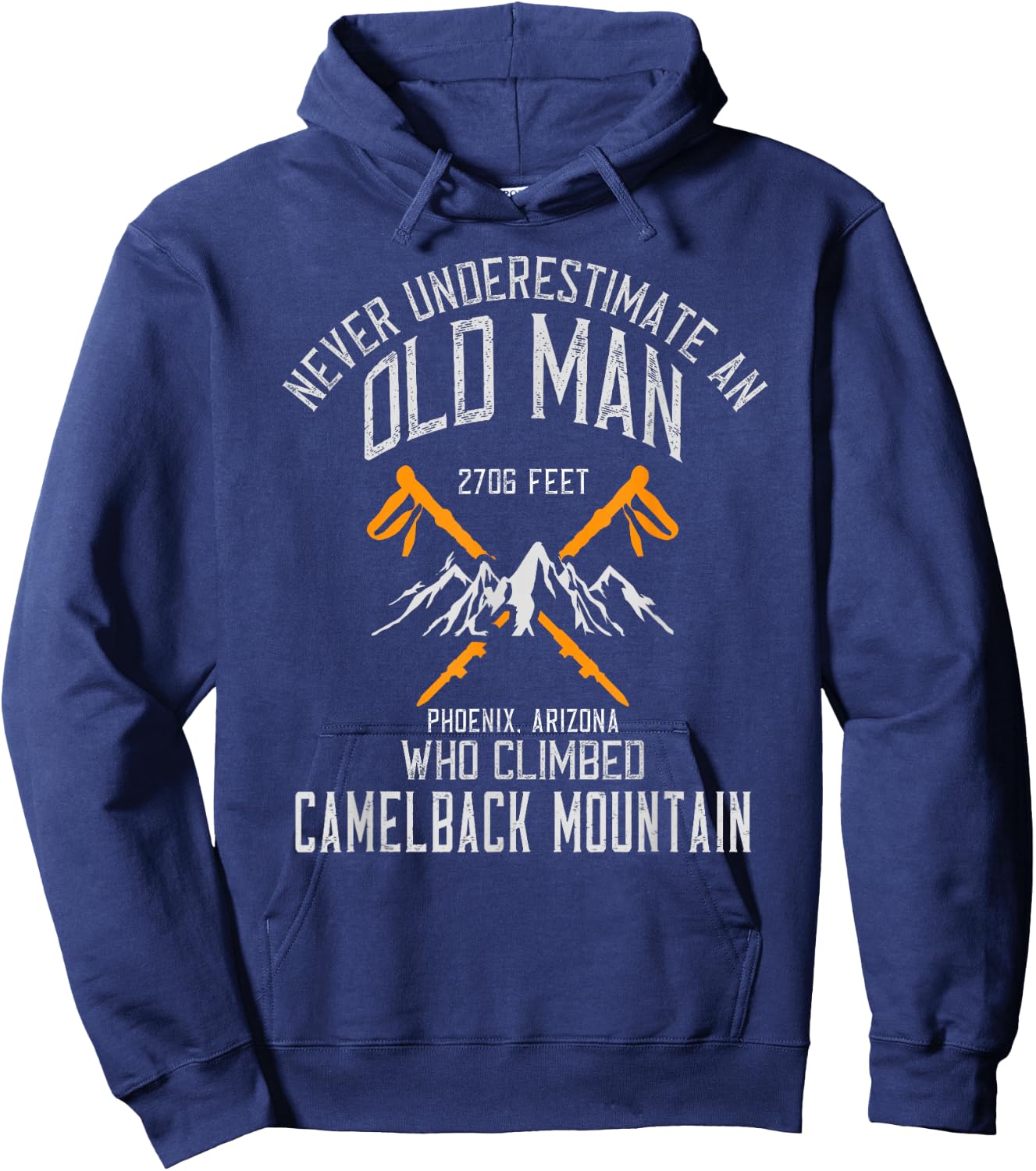 An Old Man Who Climbed Camelback Mountain Mountain Hiker Hoodie - Hoodie | Navy