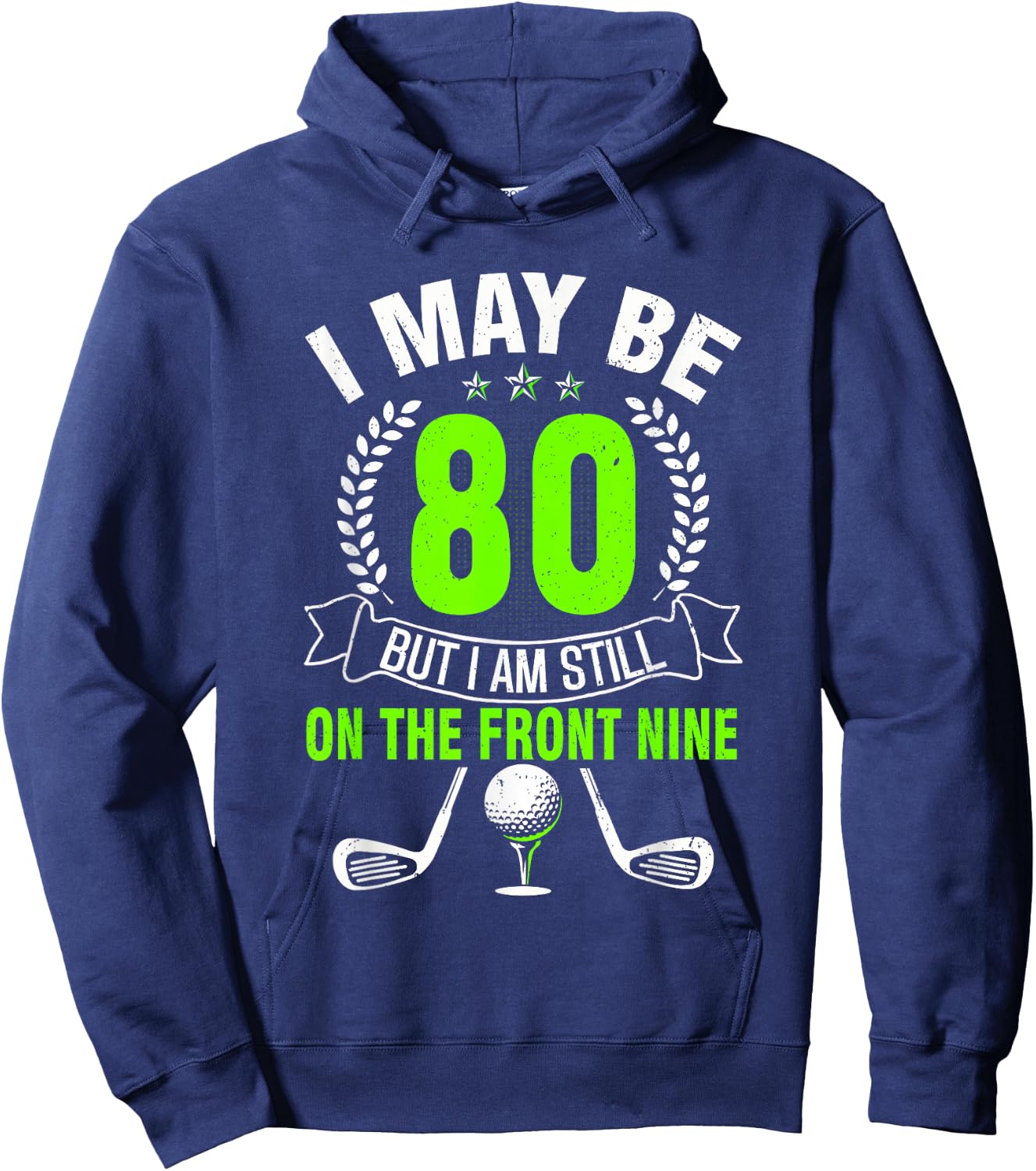 Funny 80th Golf Birthday Shirt 80 Year Old Birthday Golfing Hoodie - Hoodie | Navy