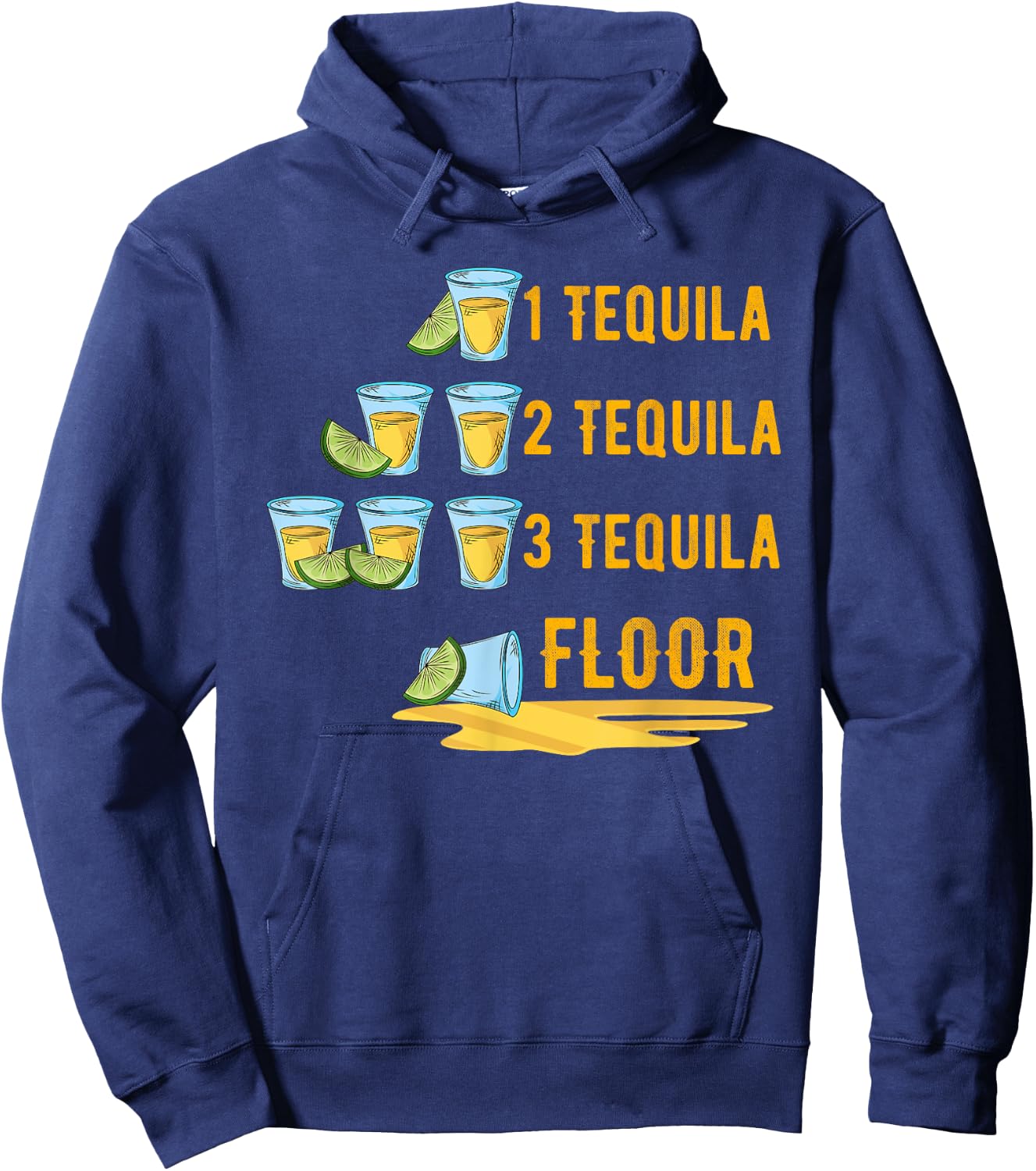 1 Tequila 2 Tequila 3 Tequila Floor Mexican Party Mexico Hoodie - Hoodie | Navy