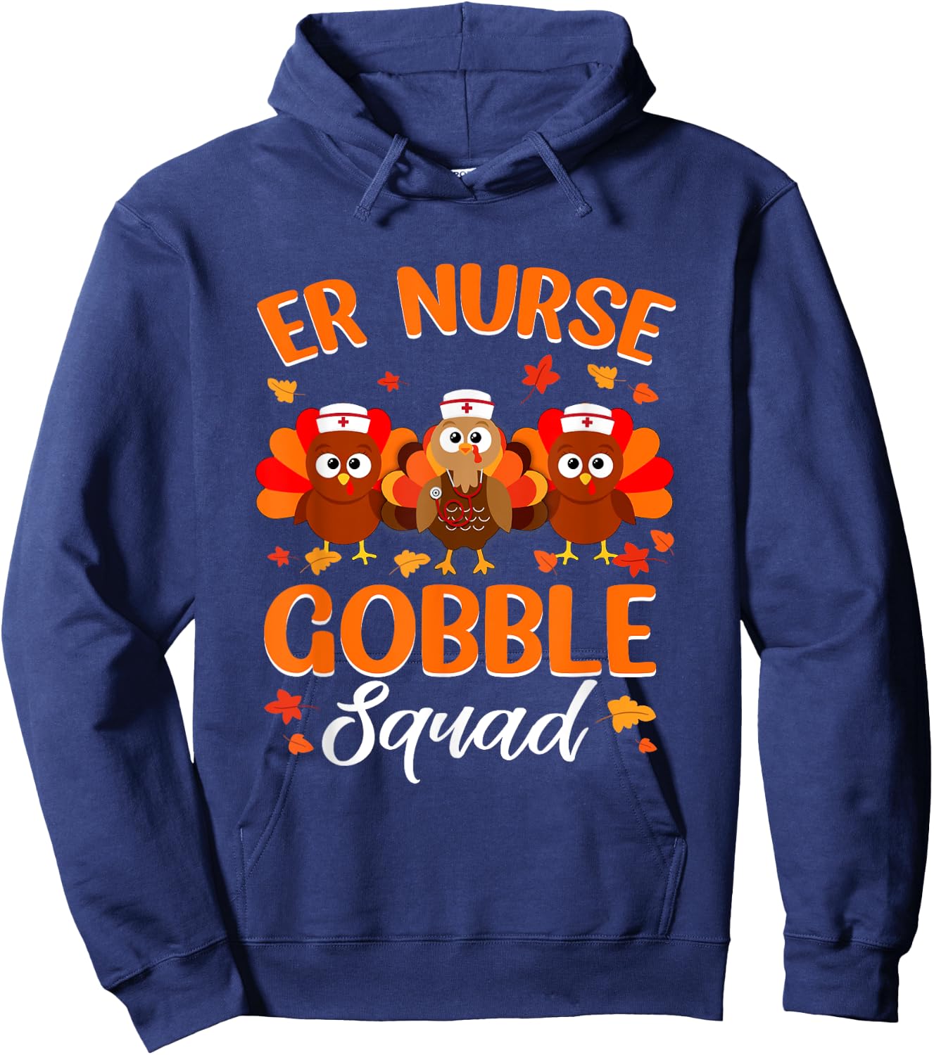ER Nurse Turkey Gobble Squad Women ER Nurse Thanksgiving Hoodie - Hoodie | Navy