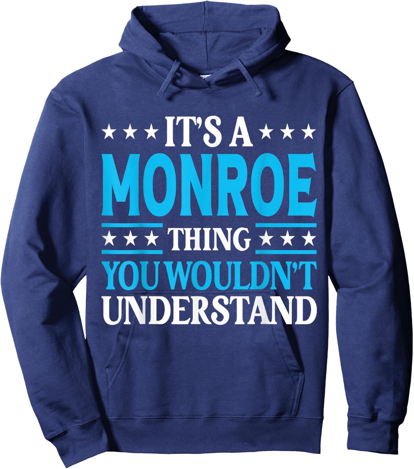 It's A Monroe Thing Personal Name Funny Monroe Hoodie - Hoodie | Navy