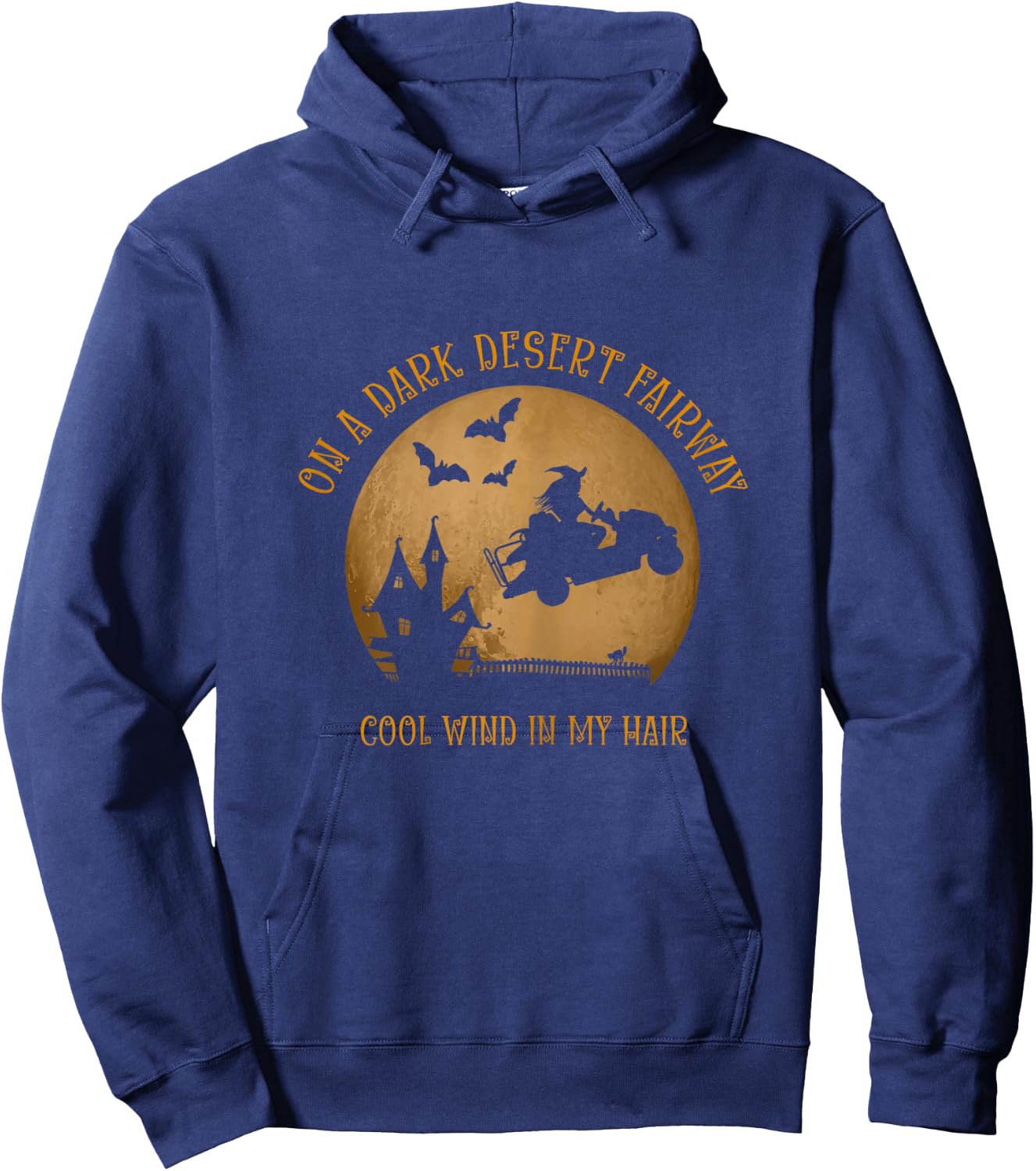 On A Dark Desert Fairway Cool Wind In My Hair Golf Witch Hoodie - Hoodie | Navy