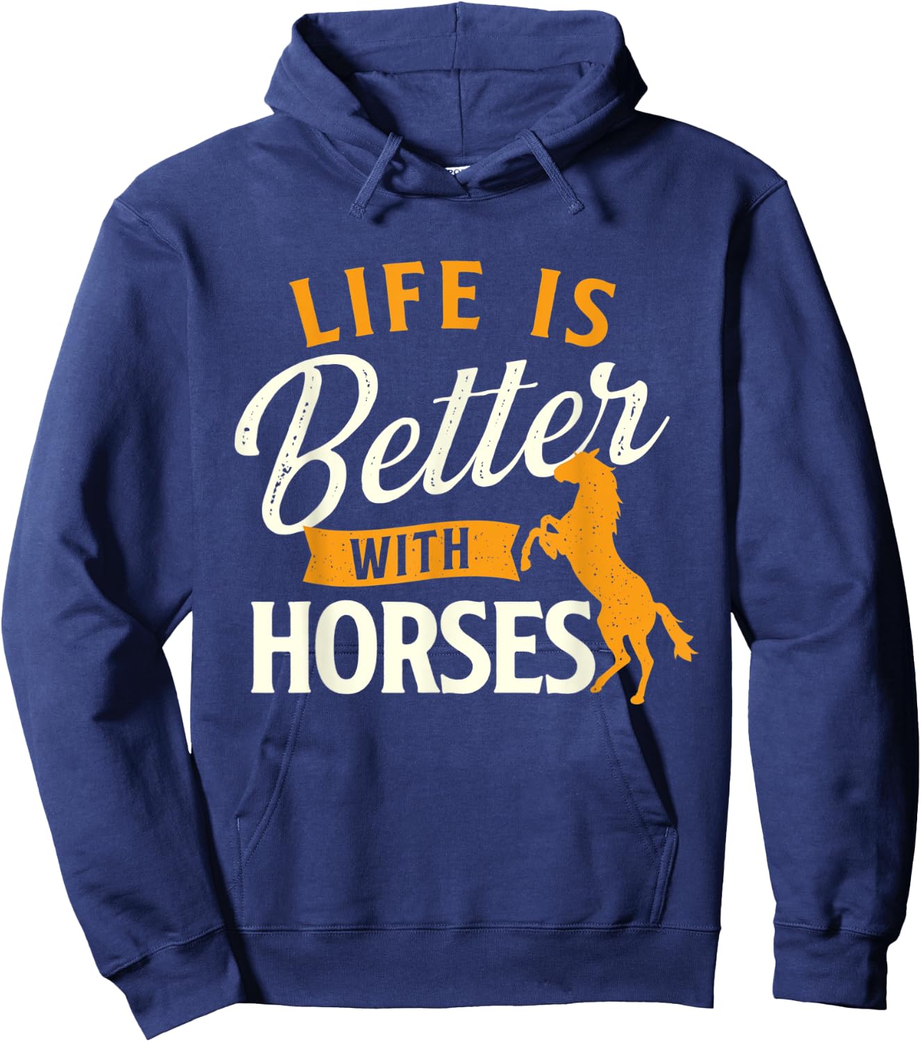 Life Is Better With Horses - Horse Lover Horseman Equestrian Hoodie - Hoodie | Navy