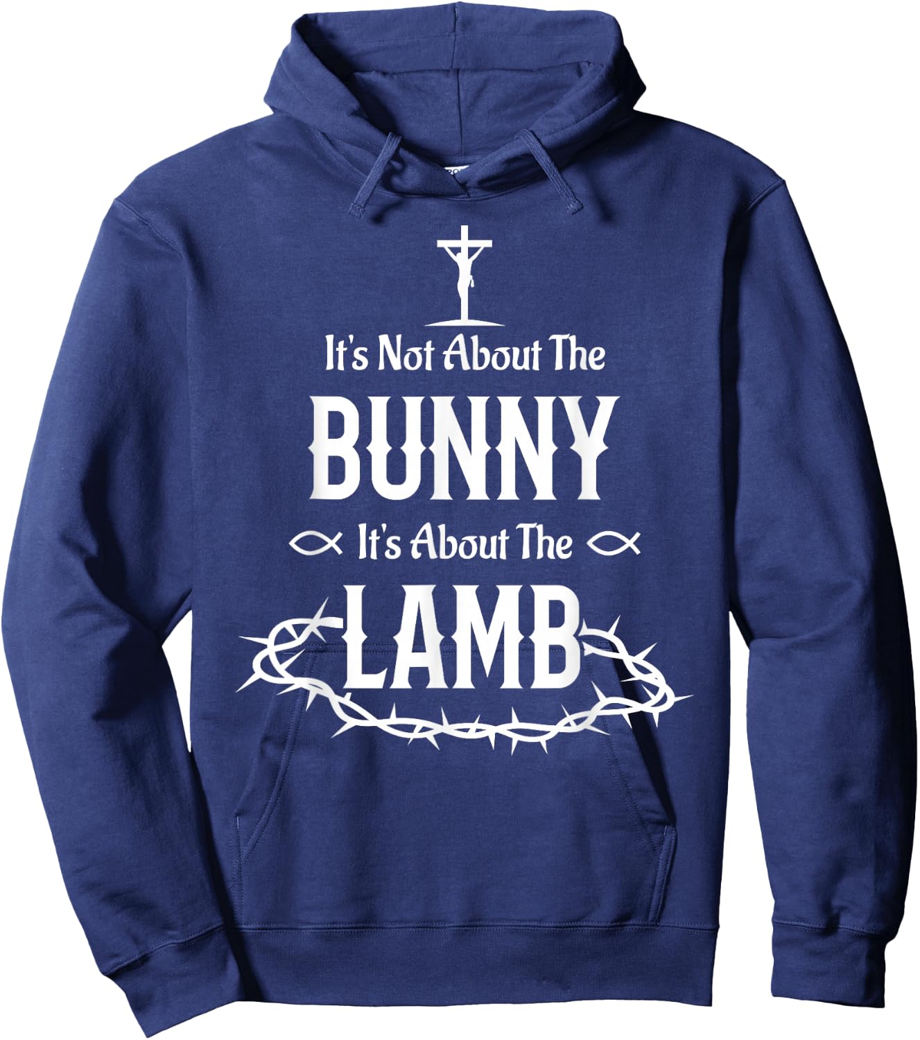 It's Not About The Bunny It's About The Lamb Easter Jesus Hoodie - Hoodie | Navy