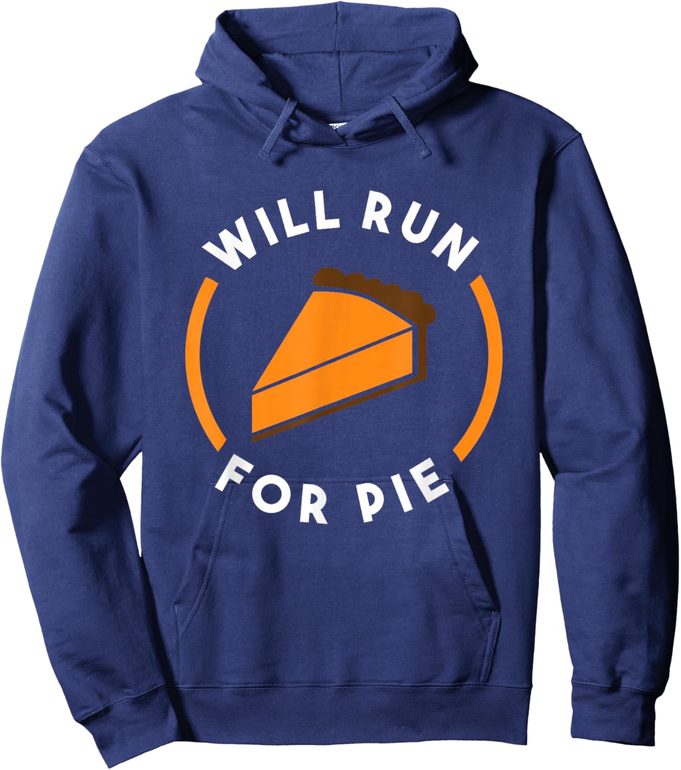 Will Run For Pie Pumpkin Pie Thanksgiving Running Hoodie - Hoodie | Navy