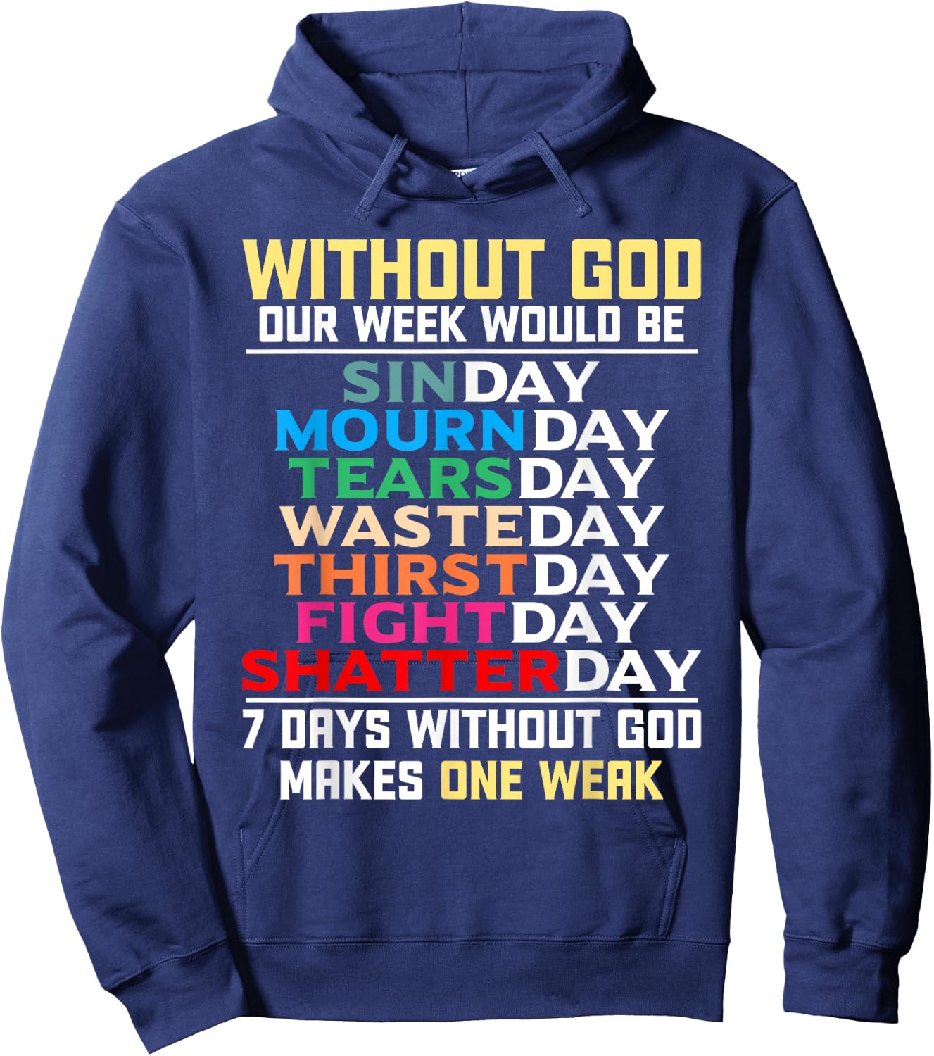 Without God Our Week Would Be Sinday Easter Day Hoodie - Hoodie | Navy