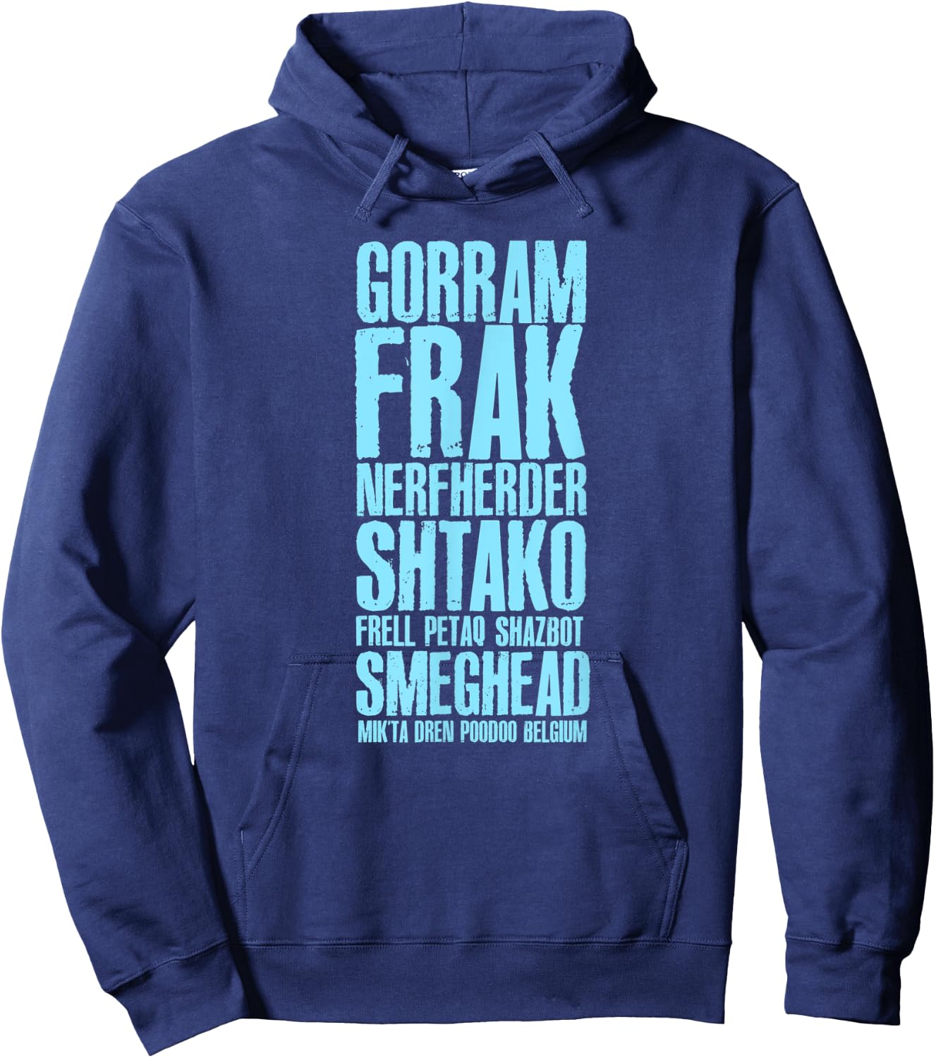 Gorram Frak Nerfherder Shtako Frell (Sci-Fi Curse Words) Hoodie - Hoodie | Navy