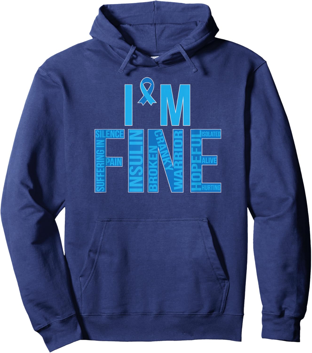 I'm Fine Diabetes Warrior Diabetes Awareness Month Hoodie - Hoodie | Navy