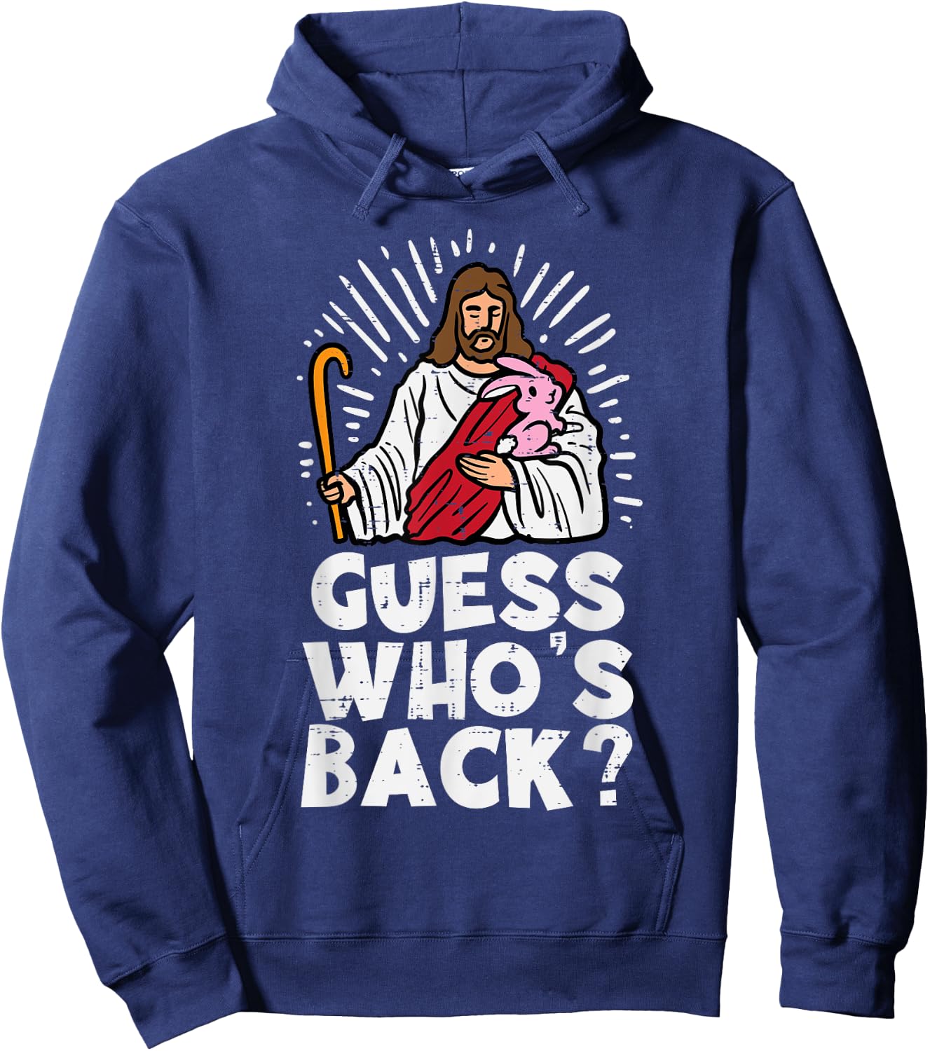 Guess Whos Back Jesus Easter Funny Religious Men Women Kids Hoodie - Hoodie | Navy