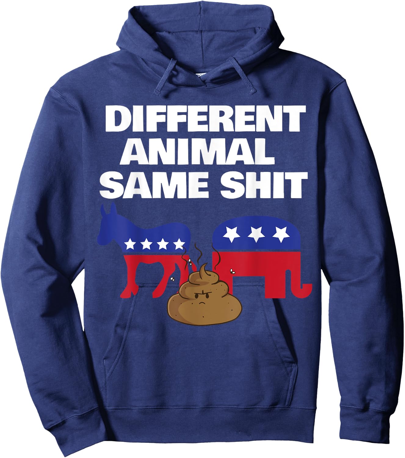 Different Animal Same Shit Frustrated Independent Voter Hoodie - Hoodie | Navy