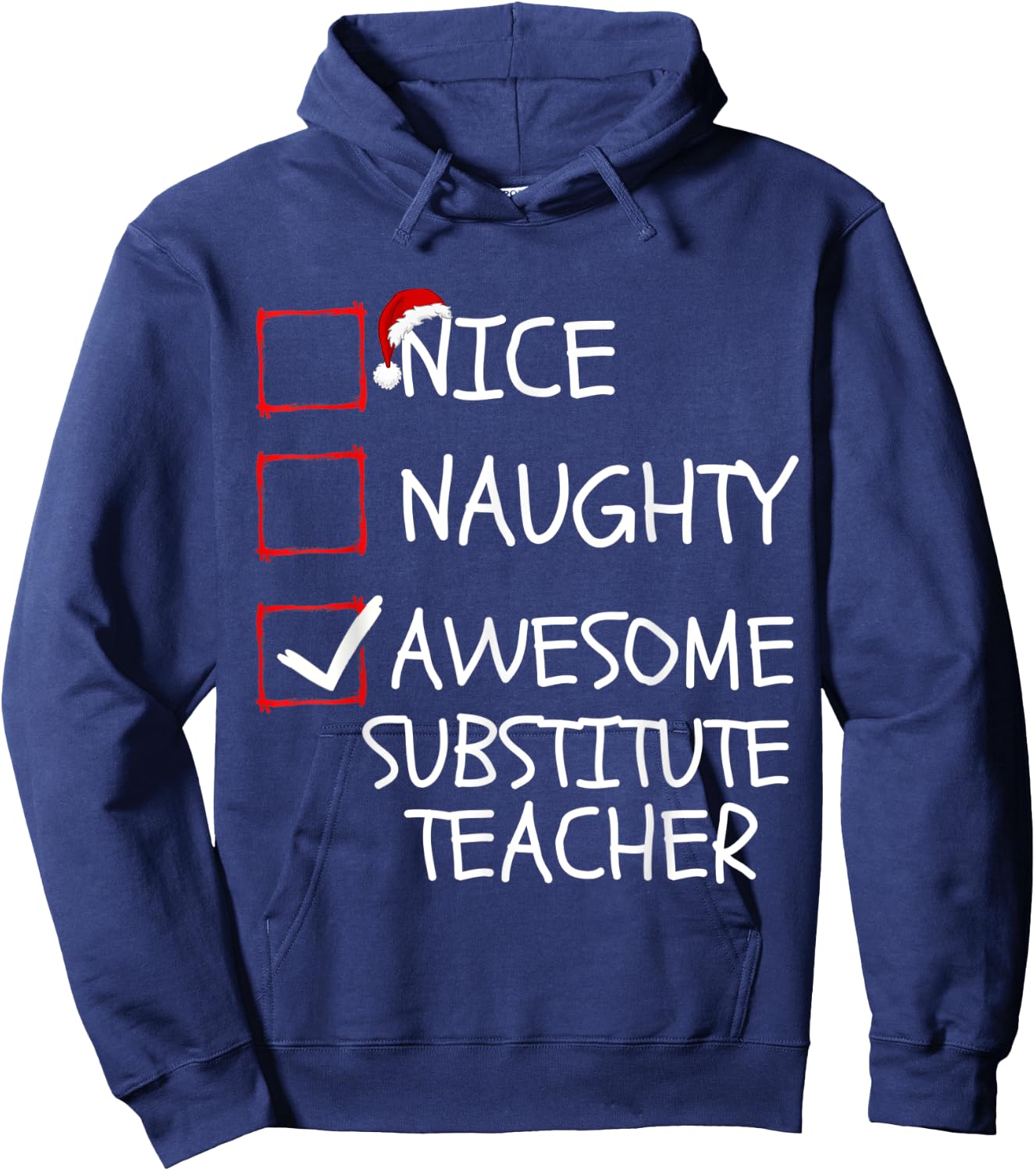 Nice Naughty Awesome Substitute Teacher Santa Christmas List Hoodie - Hoodie | Navy