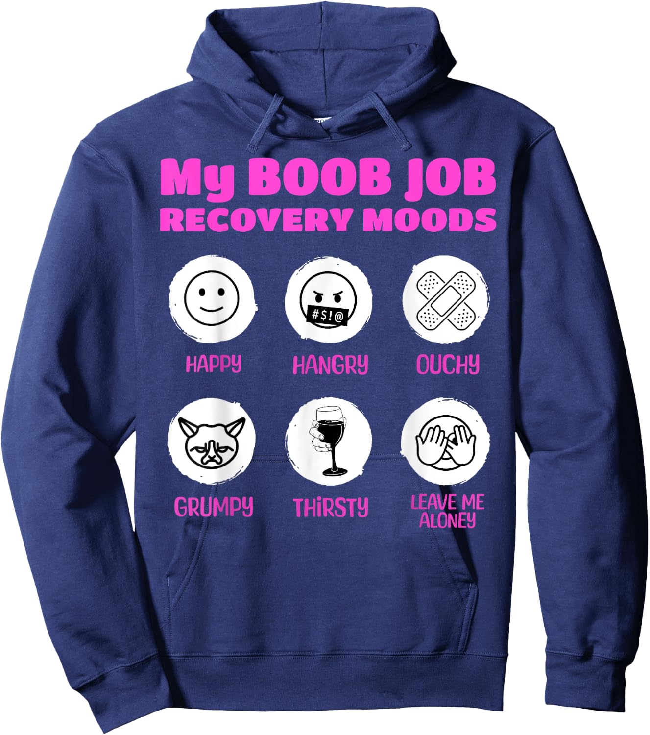 My Boob Job Recovery Moods Funny Breast Surgery Hoodie - Hoodie | Navy