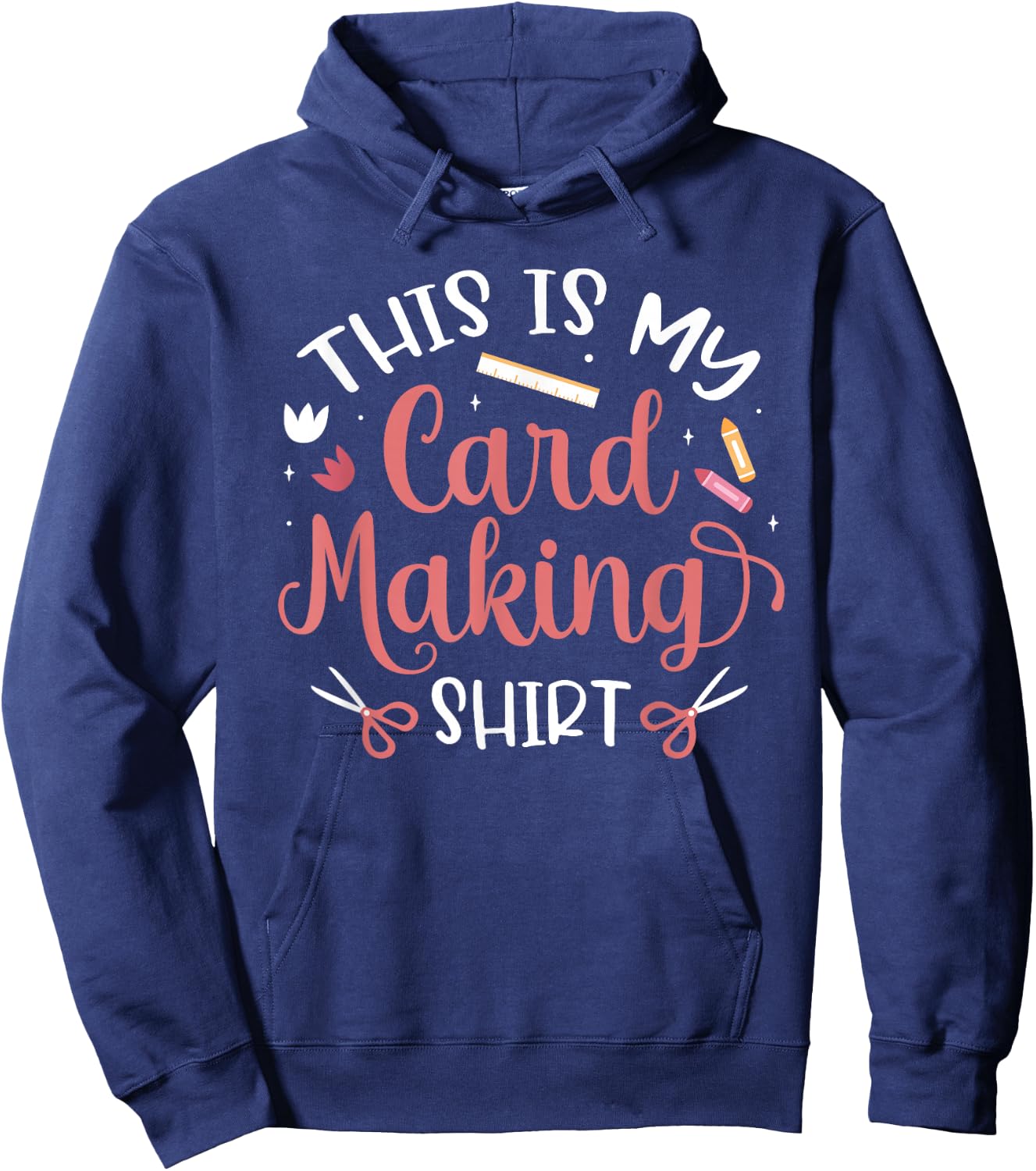 Handmade Card Crafter Card Maker This Is My Card Making Hoodie - Hoodie | Navy