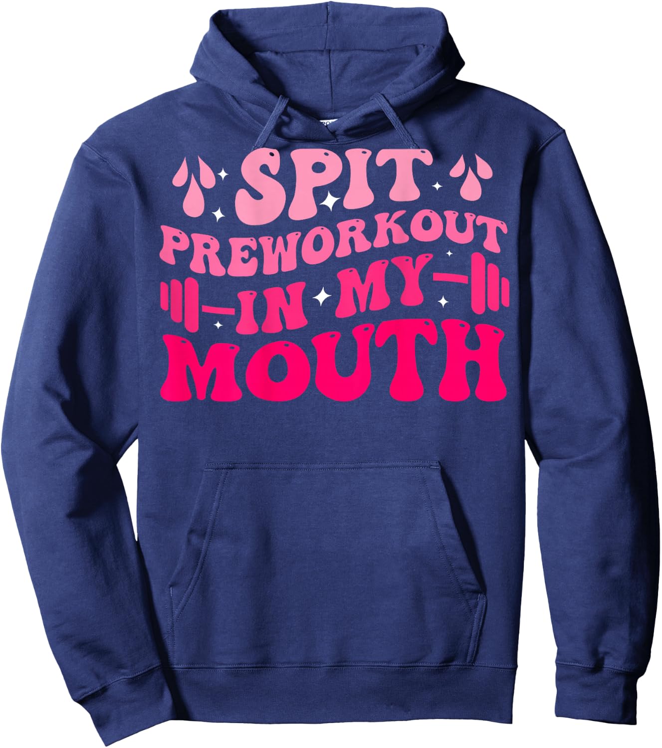 Spit Preworkout In My Mouth Funny Gym Workout ( On Back ) Hoodie - Hoodie | Navy