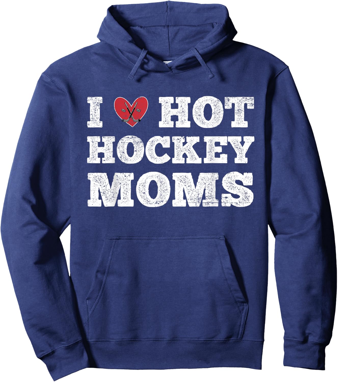 I Love Hot Hockey Moms - Funny Vintage Distressed Cute Heart Hoodie - Hoodie | Navy