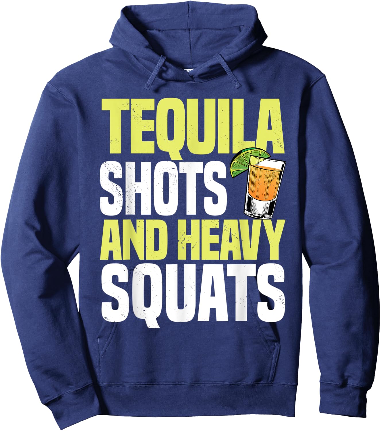 Tequila Shots And Heavy Squats Barbell Gym Personal Trainer Hoodie - Hoodie | Navy