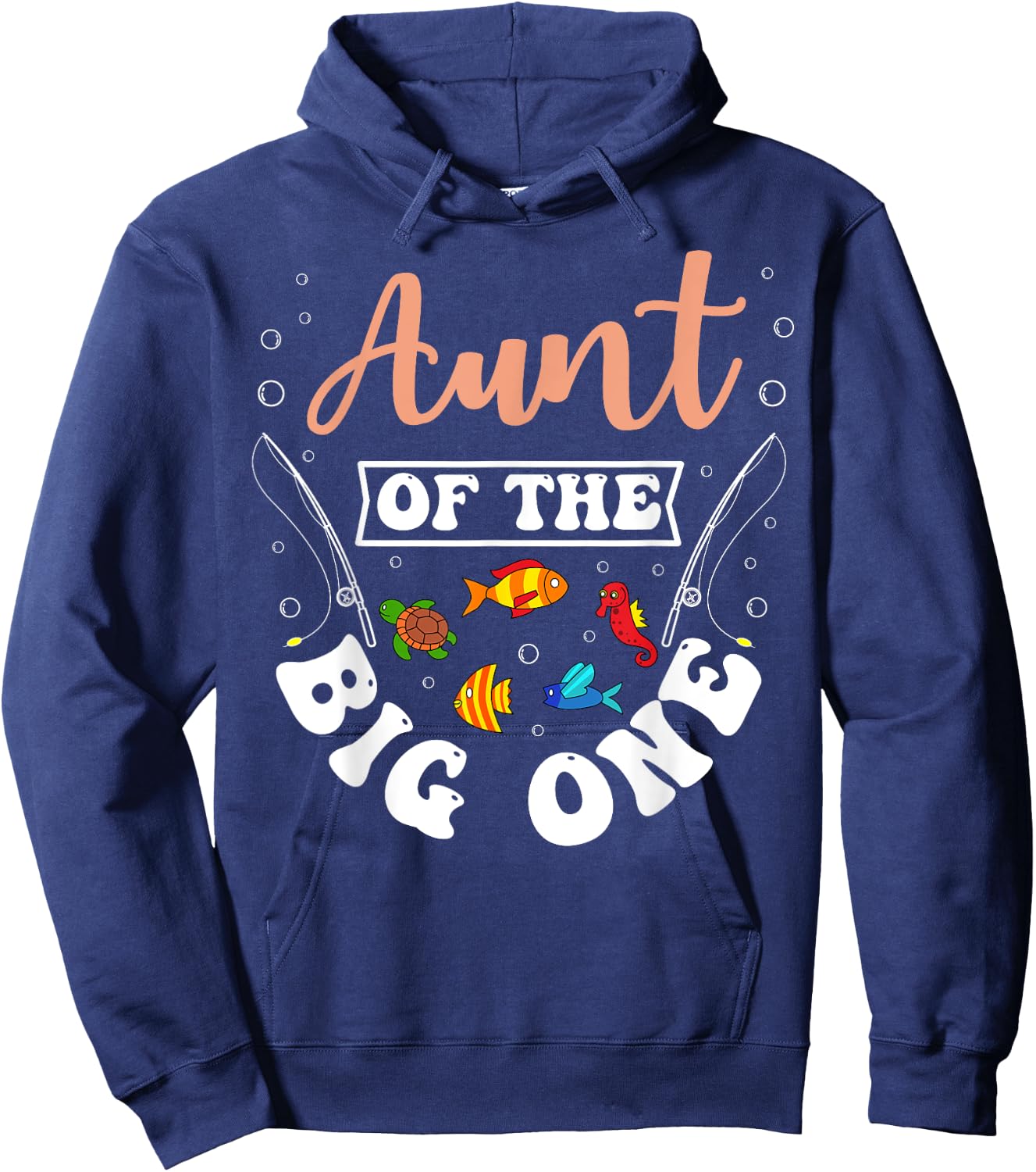 Aunt Of The Big One Fishing Birthday Party Bday Celebration Hoodie - Hoodie | Navy