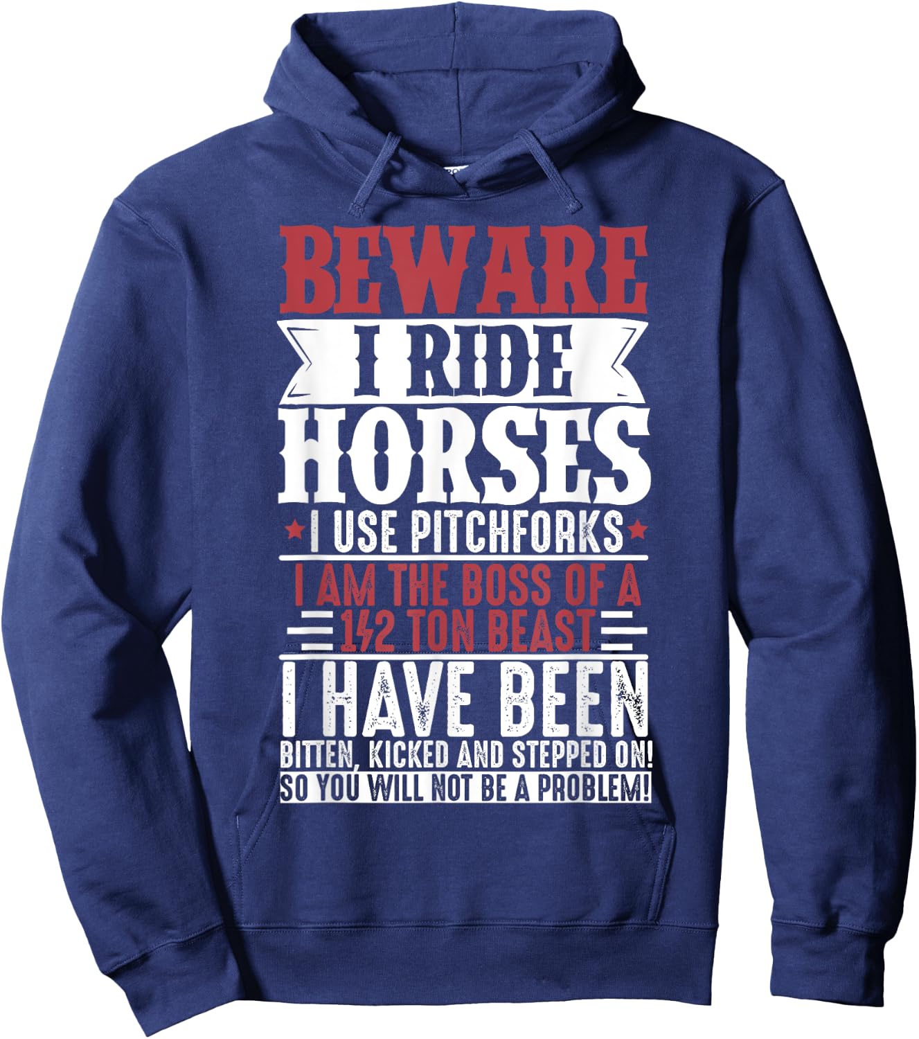 Horse Lover Equestrian Riding Beware I Ride Horses Hoodie - Hoodie | Navy