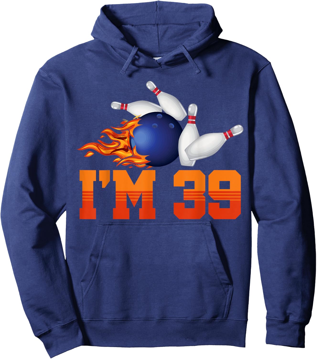 I'm 39 Bowling Ball Sports Player Adult 39th Birthday Hoodie - Hoodie | Navy