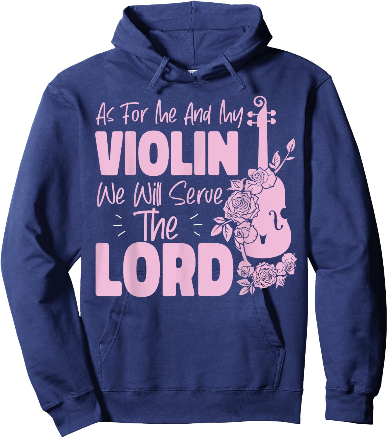 Violin Violinist Jesus Faith Christian As For Me And My Hoodie - Hoodie | Navy