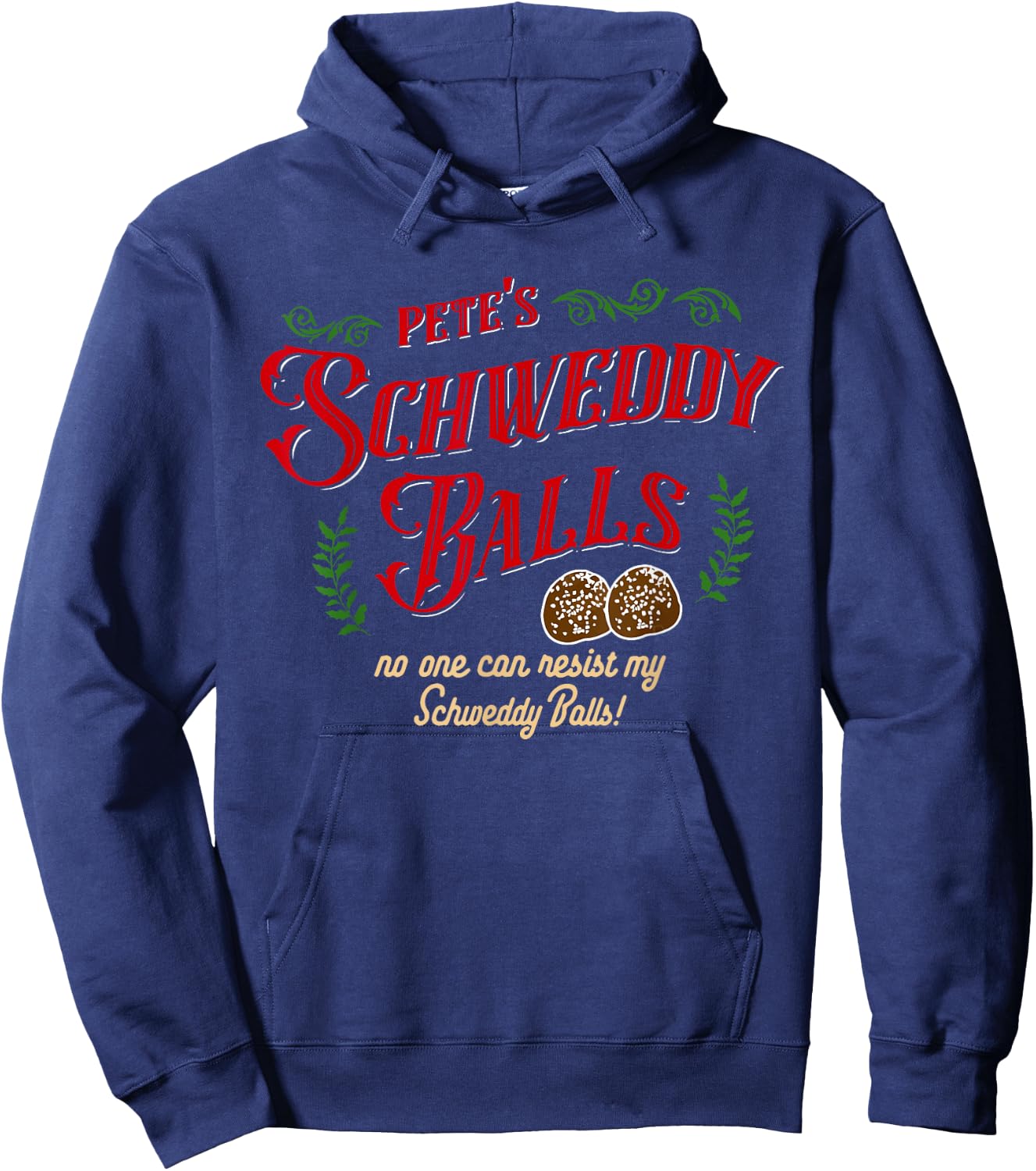 No One Can Resist my Schweddy Balls! Funny Christmas Design Hoodie - Hoodie | Navy