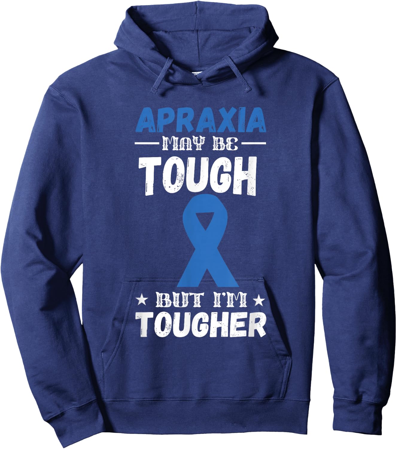 Apraxia Awareness Tougher Blue Ribbon Apraxia Supporter Hoodie - Hoodie | Navy