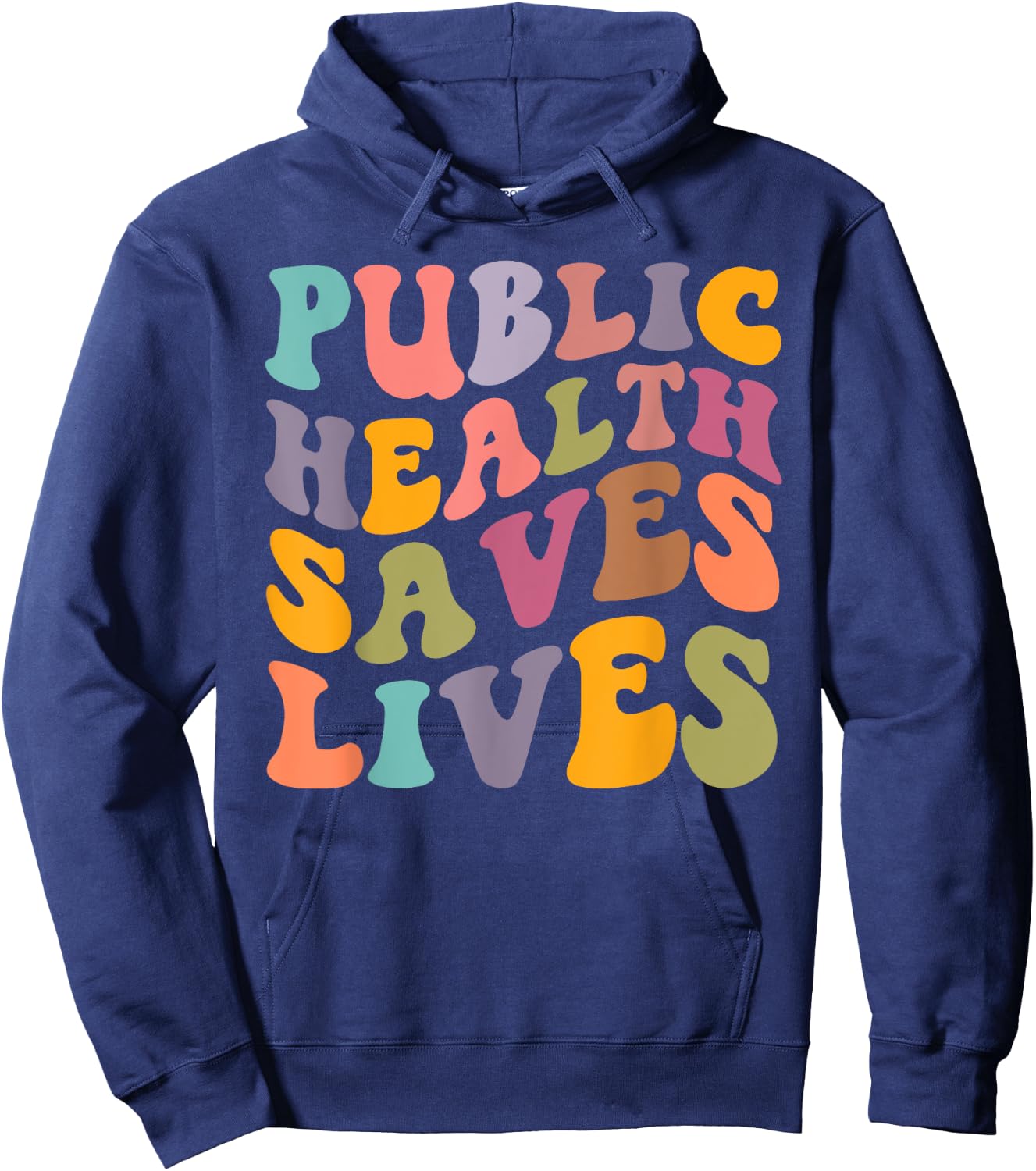 Groovy Public Health Saves Lives Healthcare Nurse Doctor Hoodie - Hoodie | Navy