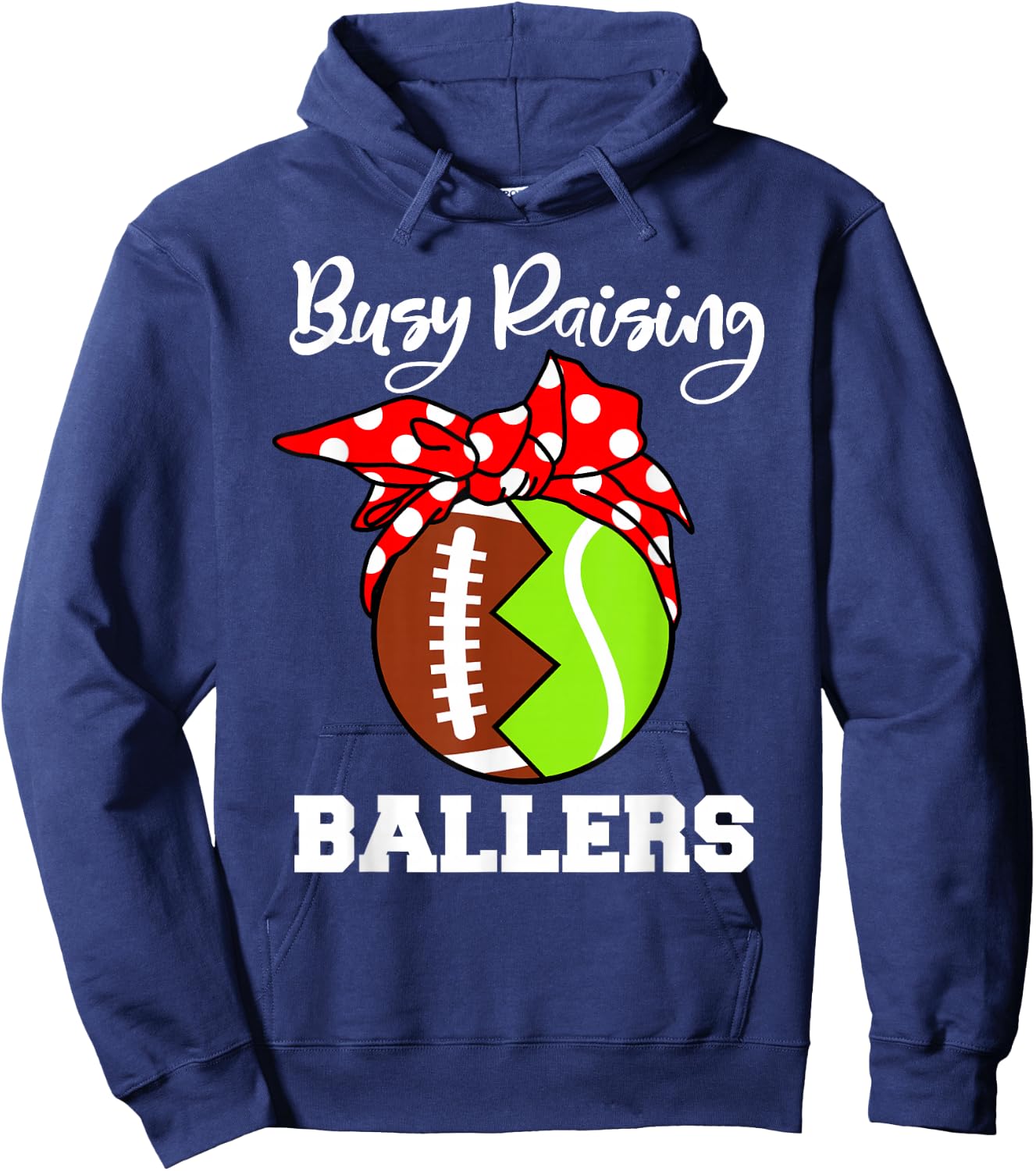 Busy Raising Ballers Funny Football Tennis Mom Hoodie - Hoodie | Navy