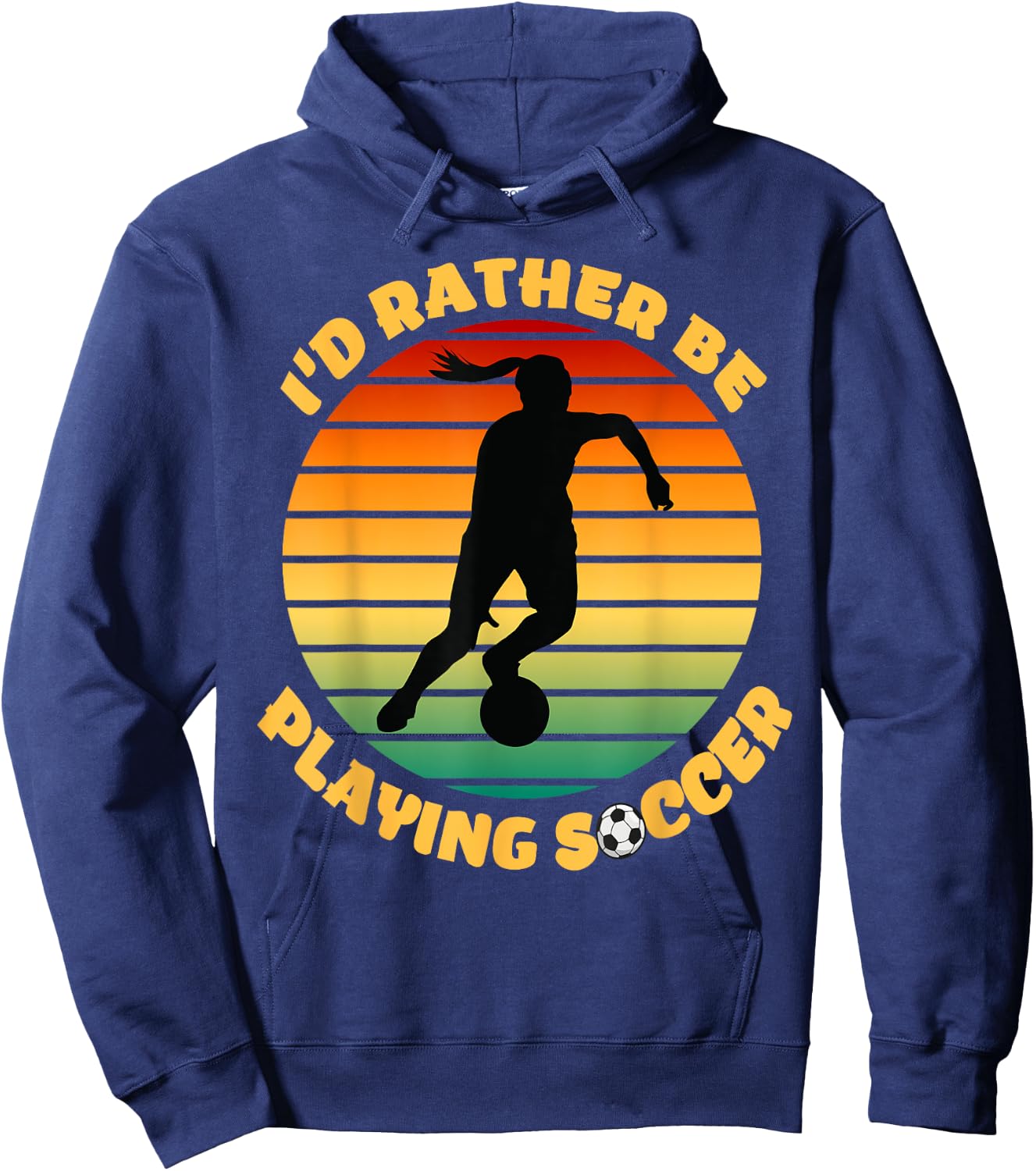I'd Rather be Playing Soccer Player Sport Apparel Hoodie - Hoodie | Navy