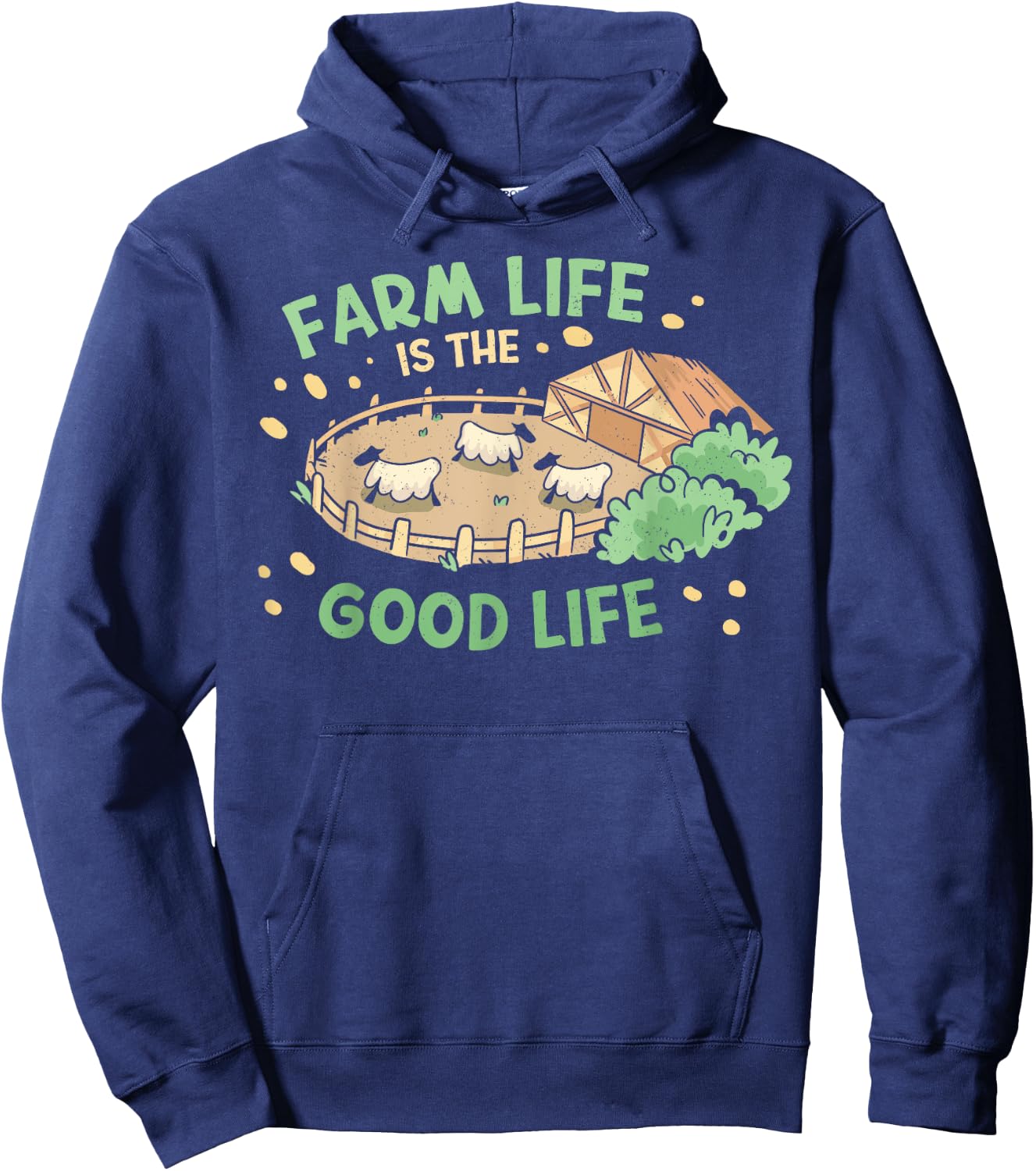 Farm Life Is The Good Life | Sheep Farm Lover Funny Farmer Hoodie - Hoodie | Navy