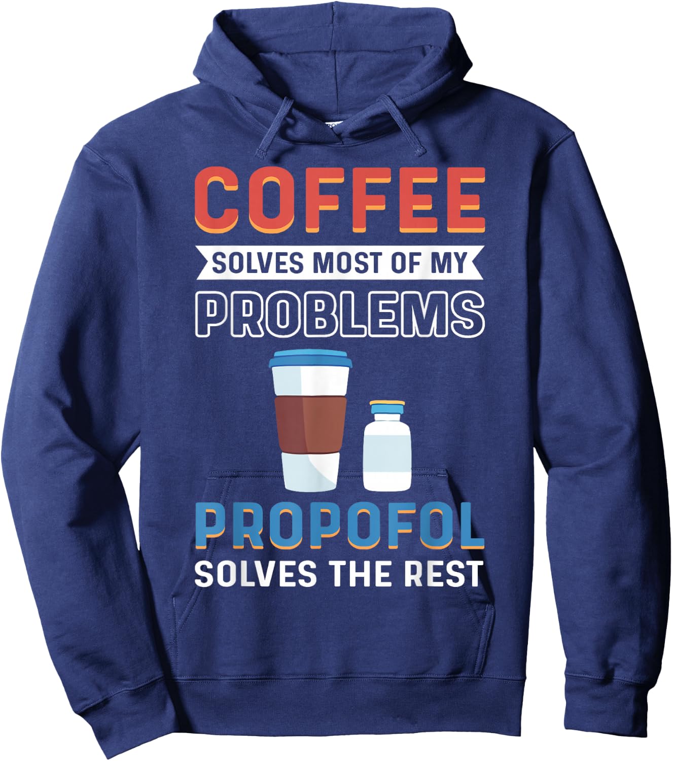 CRNA Nurse Propofol Anesthetist Anesthesia Anesthesiologist Hoodie - Hoodie | Navy