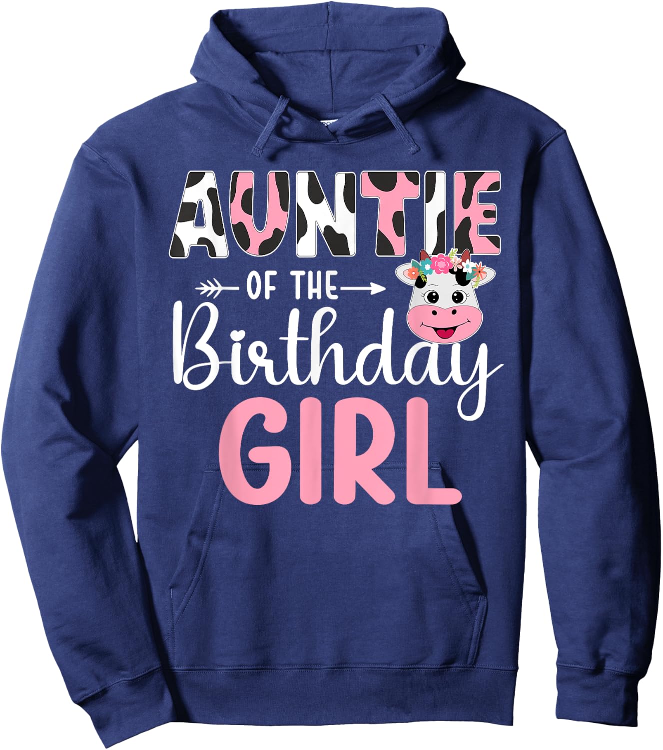Auntie Of The Birthday Girl Farm Cow 1 St Birthday Girl Hoodie - Hoodie | Navy