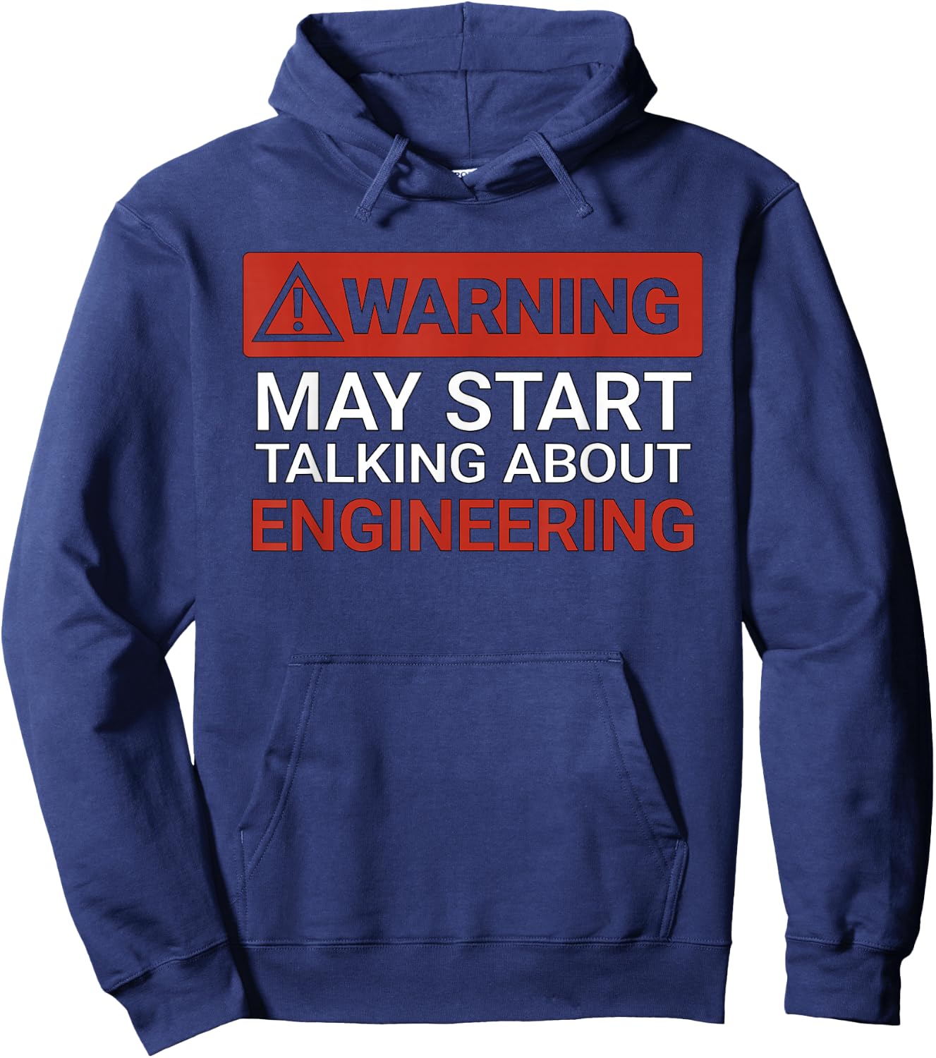 Warning May Start Talking About Engineering | Funny Hoodie - Hoodie | Navy