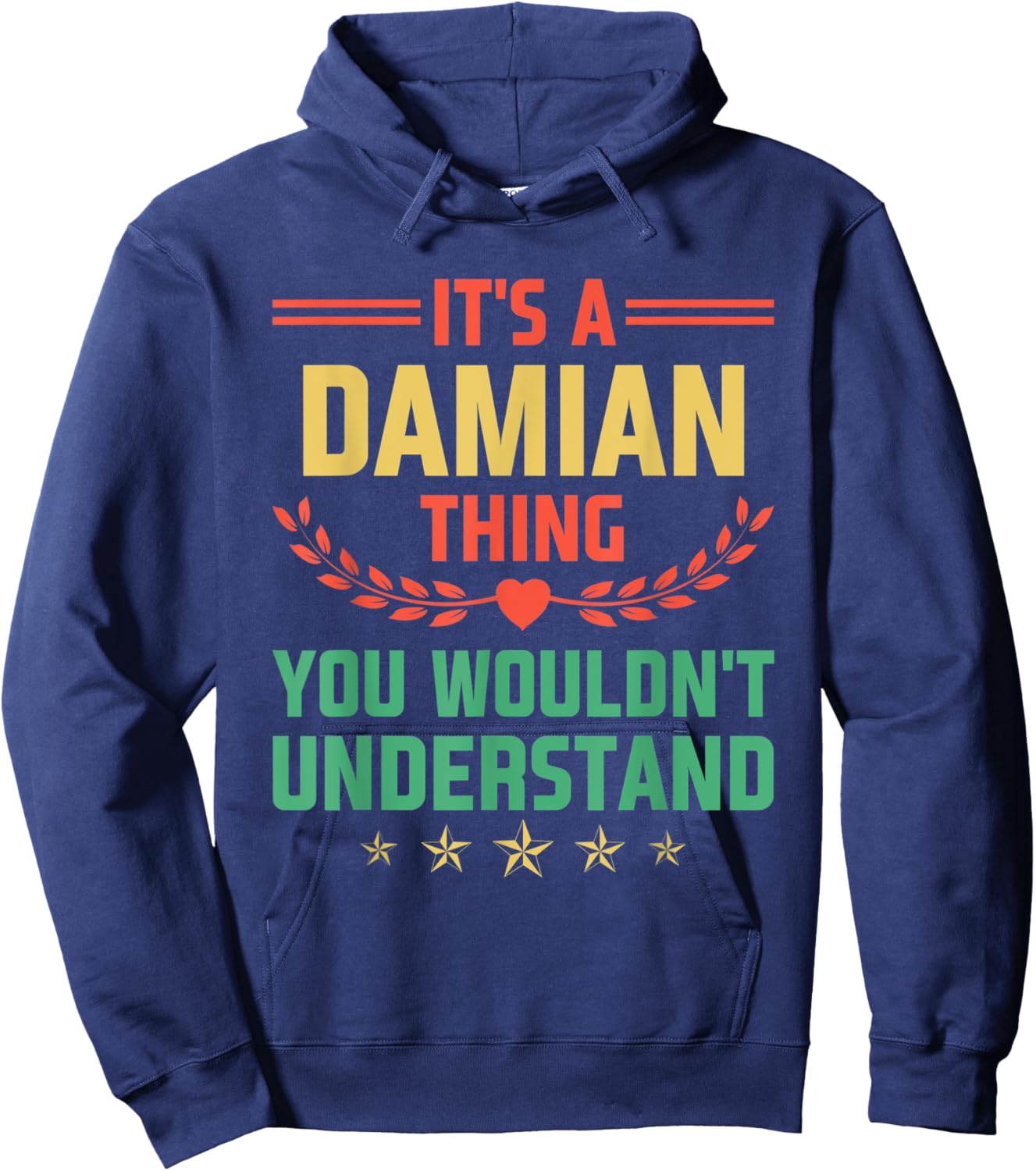 It's a Damian Thing You Wouldn't Understand Funny Name Hoodie - Hoodie | Navy