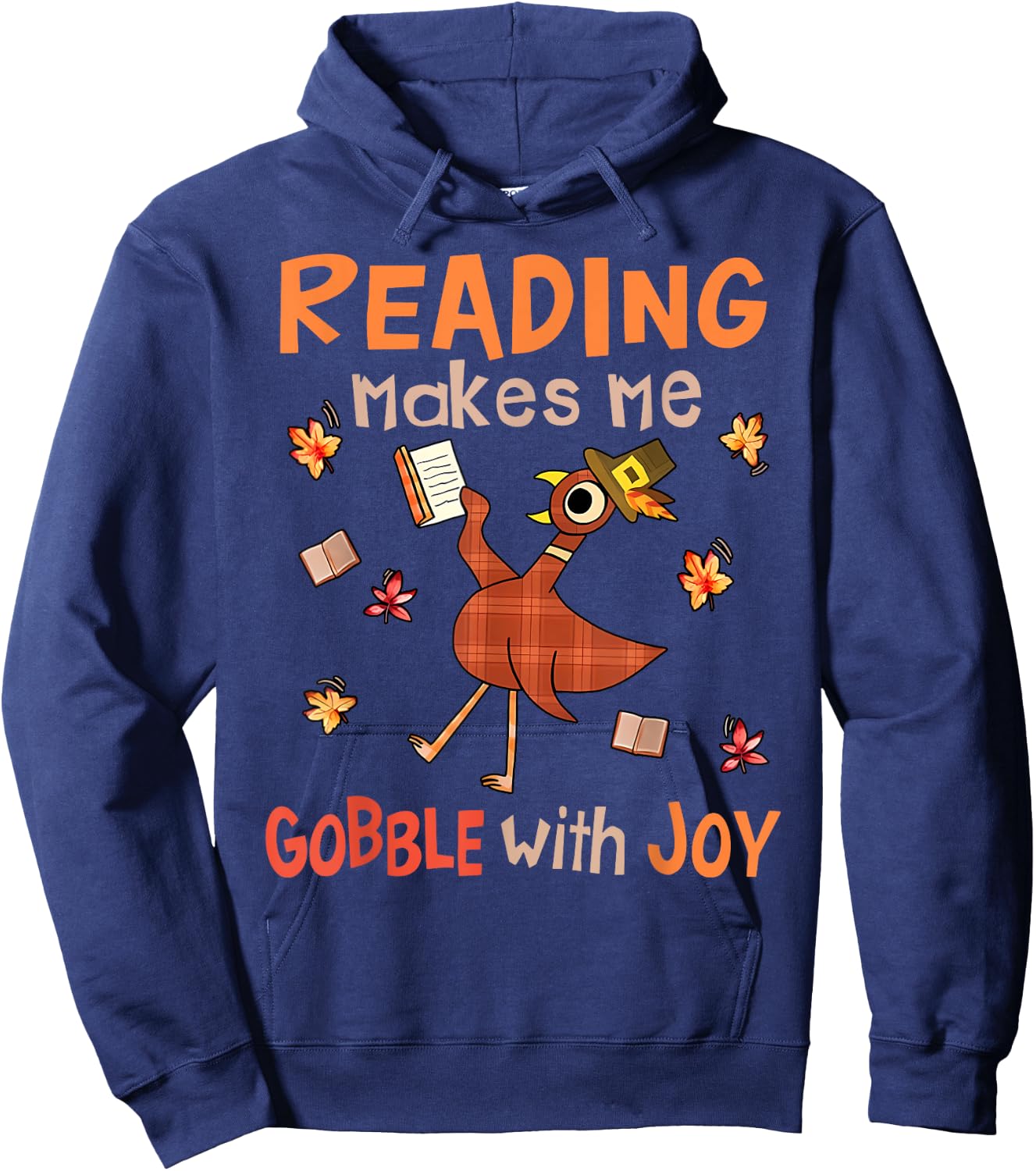 Reading Makes Me Gobble With Joy Turkey Reading Book Hoodie - Hoodie | Navy